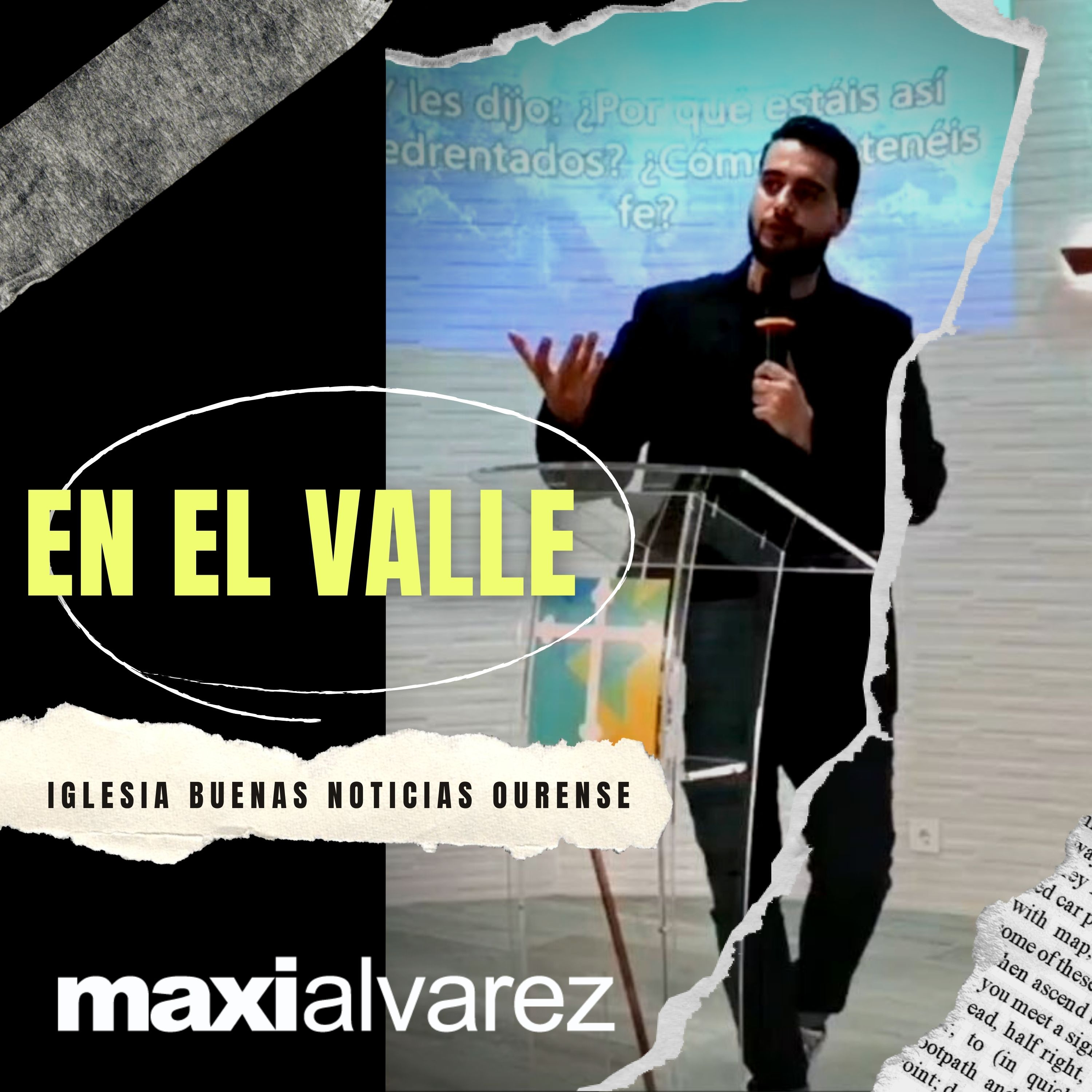 En El Valle | Maxi Alvarez | IBN Ourense - Prédicas 2021 episode artwork