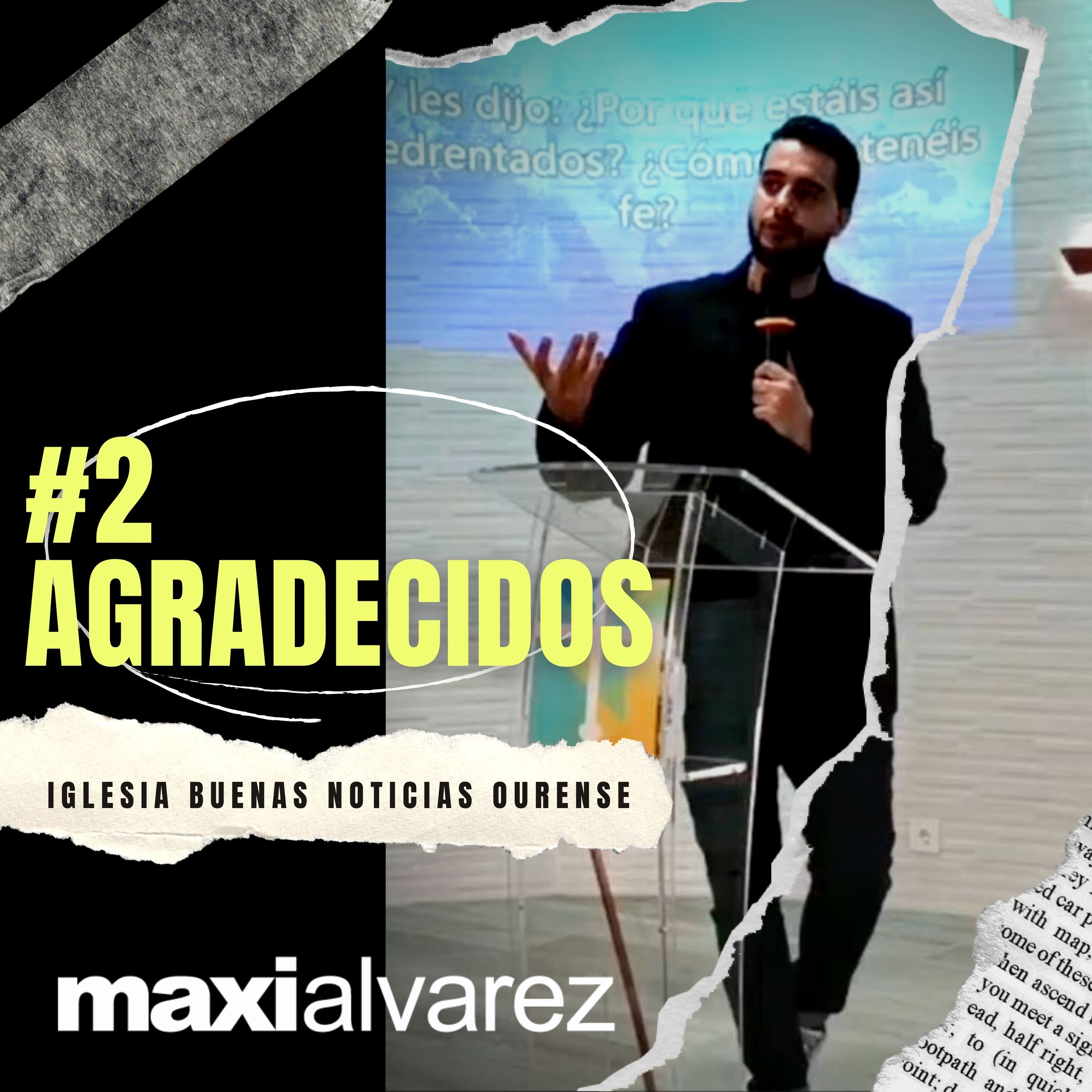 #2 Agradecidos (serie "Somos Iglesia: Recuperando Nuestra Identidad") | Maxi Alvarez | IBN Ourense - Prédicas 2021 episode artwork