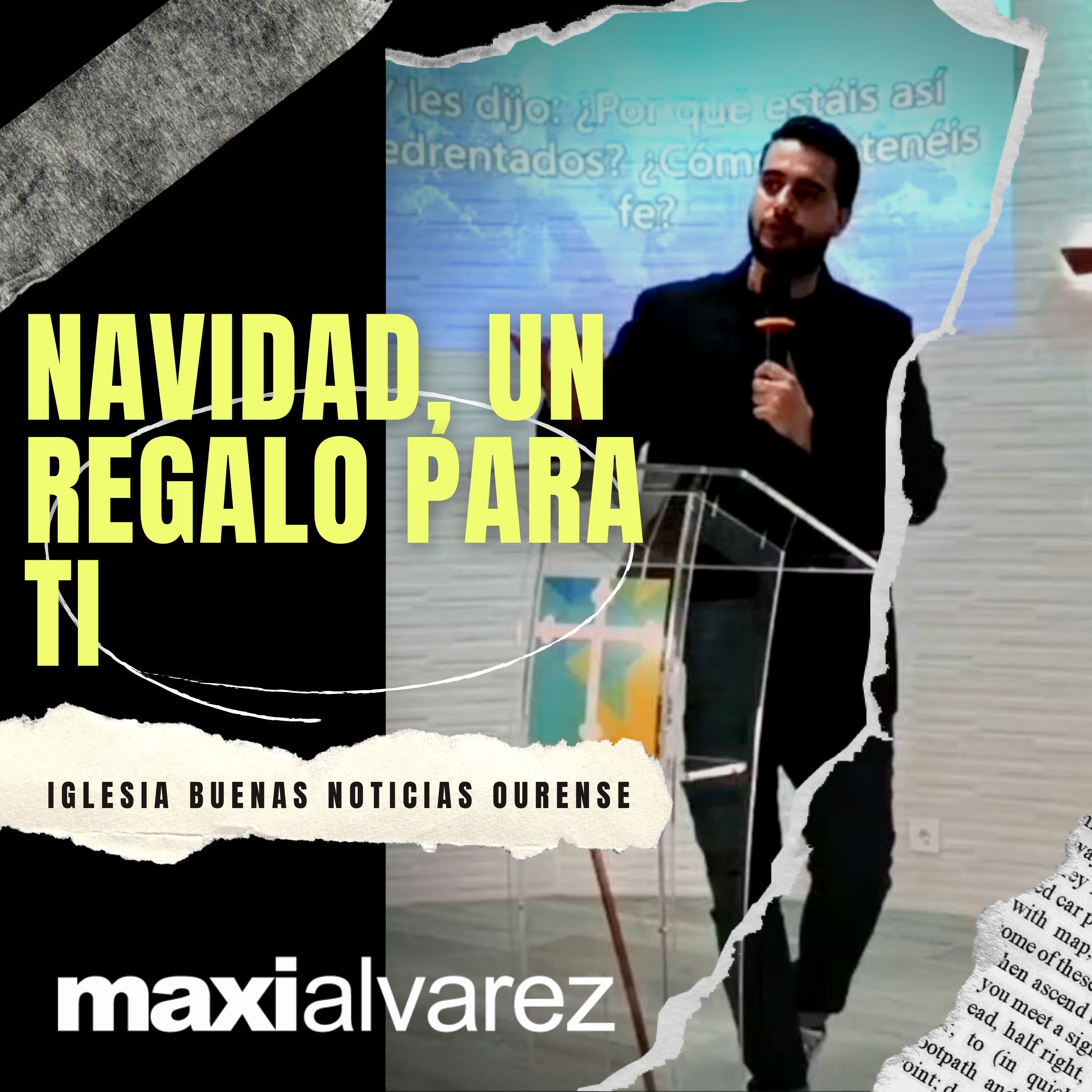 Navidad, Un regalo Para Ti | Maxi Alvarez | IBN Ourense - Prédicas 2021 episode artwork
