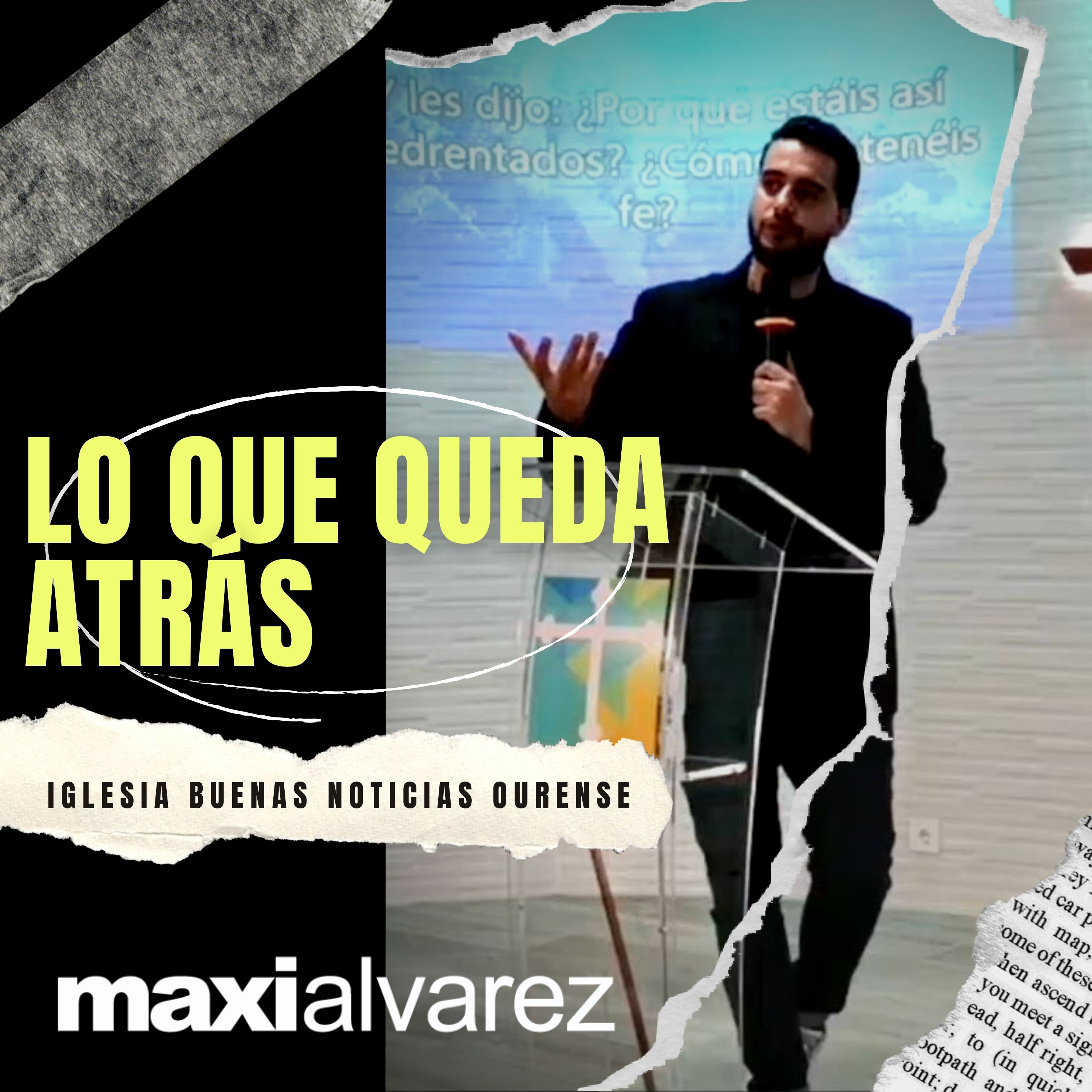 Lo Que Queda Atrás | Maxi Alvarez | Prédicas 2022 episode artwork