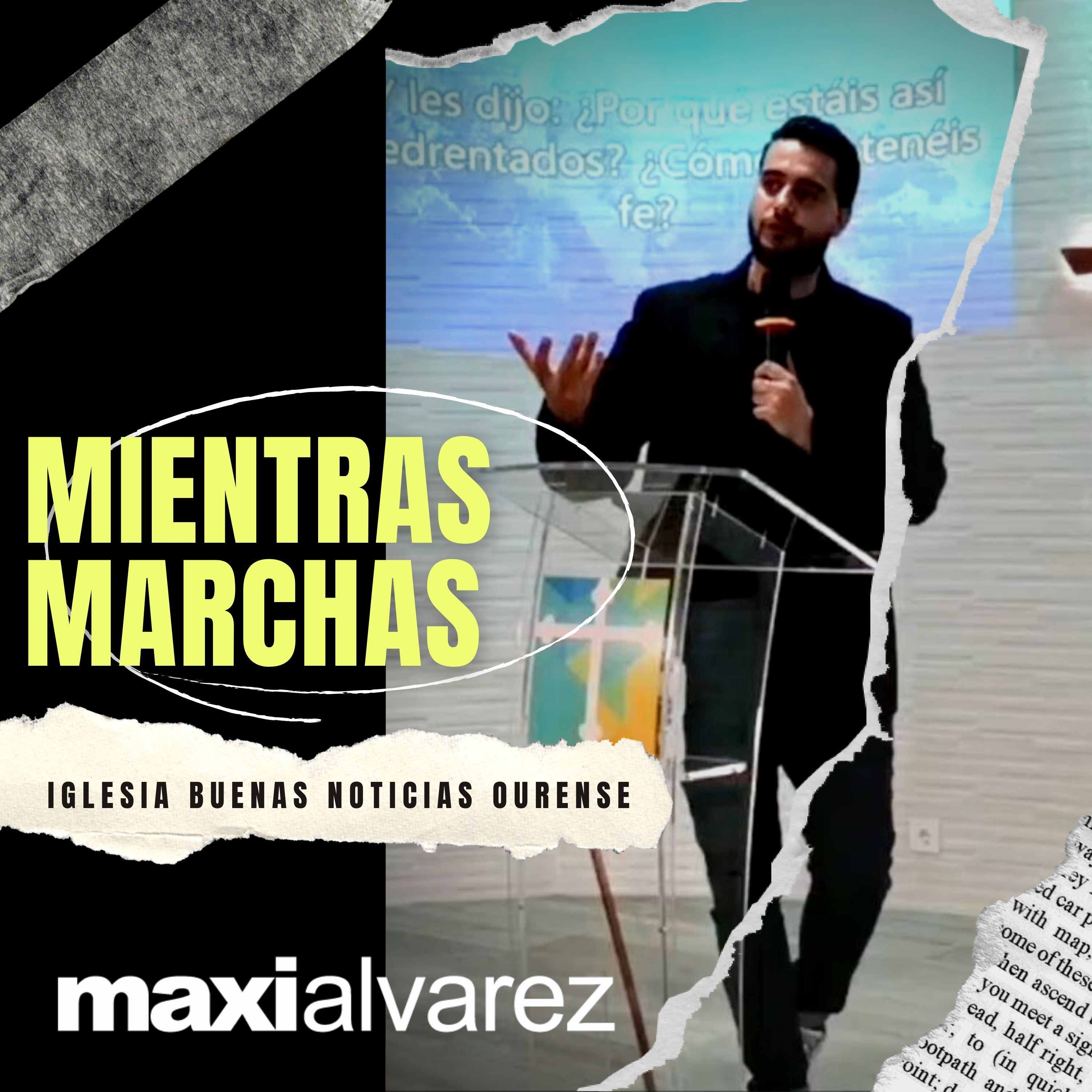 Mientras Marchas | Maxi Alvarez | Prédicas 2022 episode artwork