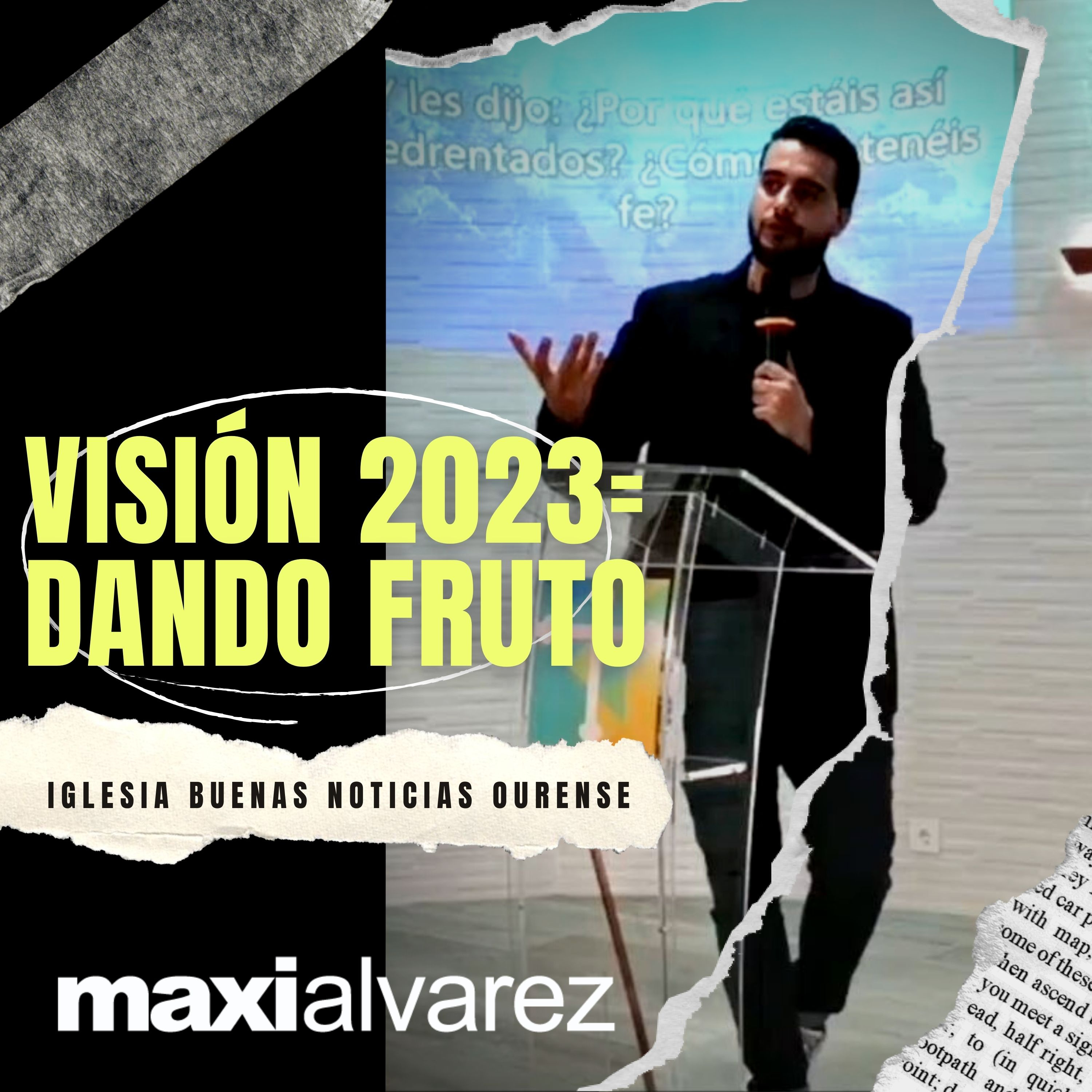 Visión 2023= Dando Fruto | Maxi Alvarez | Prédicas 2023 episode artwork