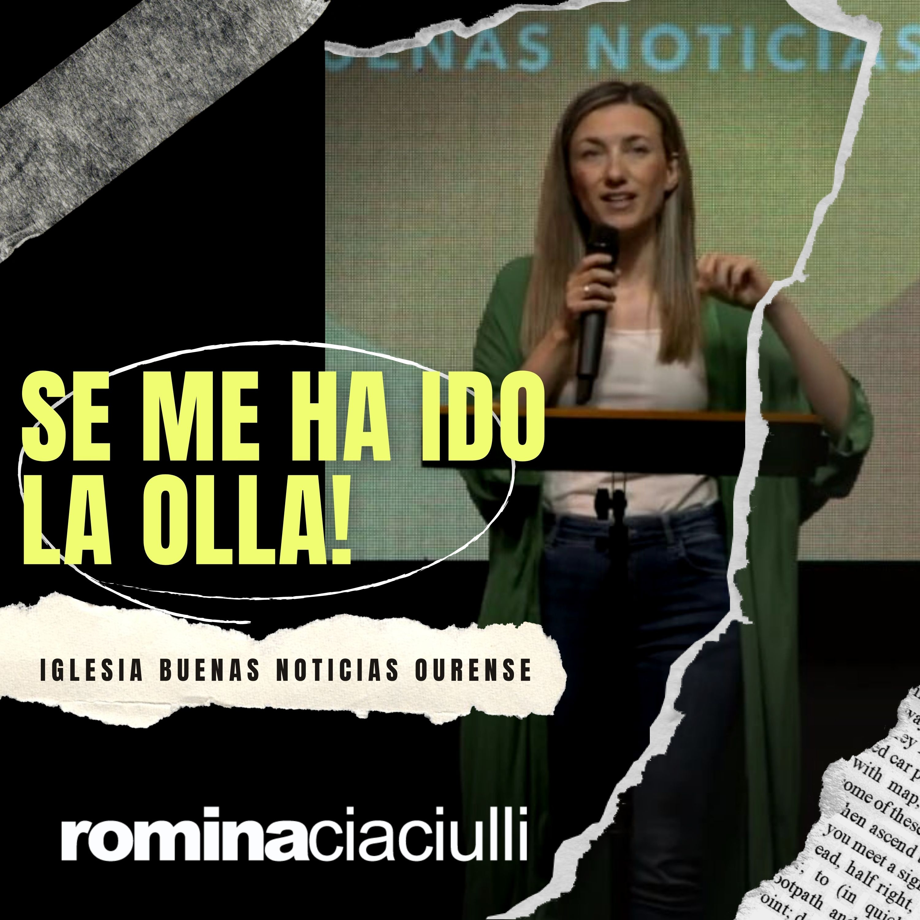 Se Me Ha Ido La Olla! | Romina Ciaciulli | IBN Ourense - Prédicas 2023 episode artwork