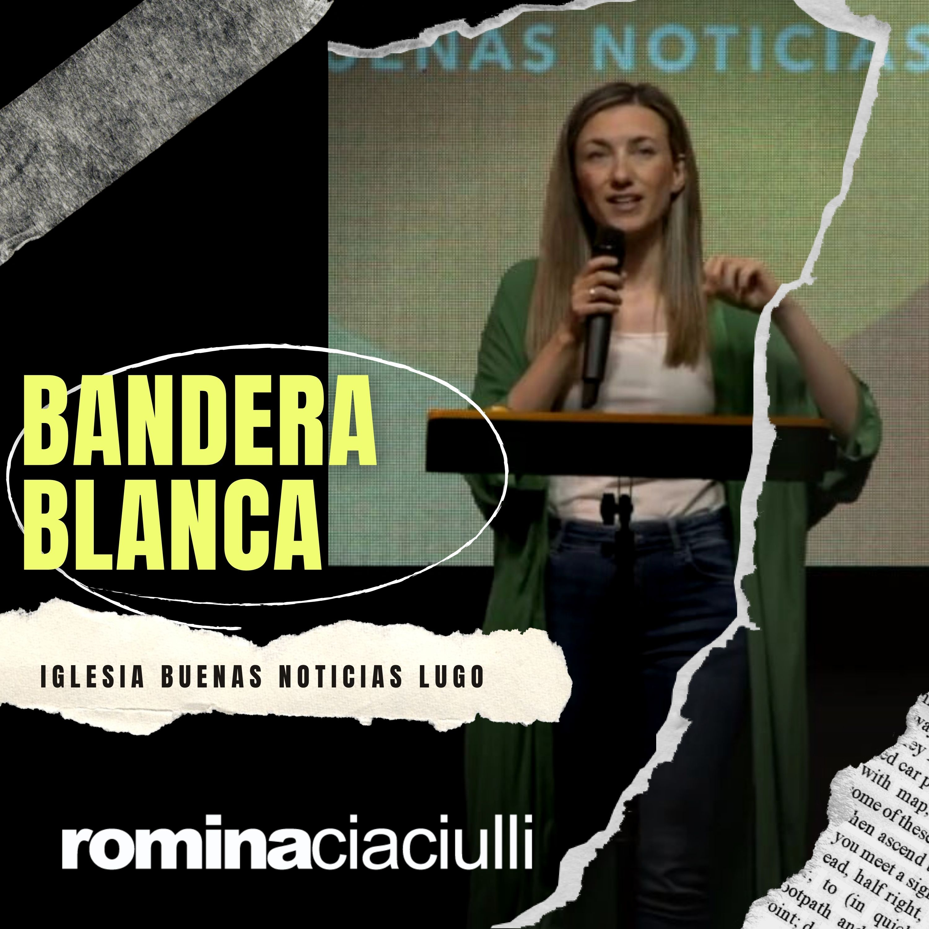 Bandera Blanca | Romina Ciaciulli | IBN Lugo - Prédicas 2023 episode artwork