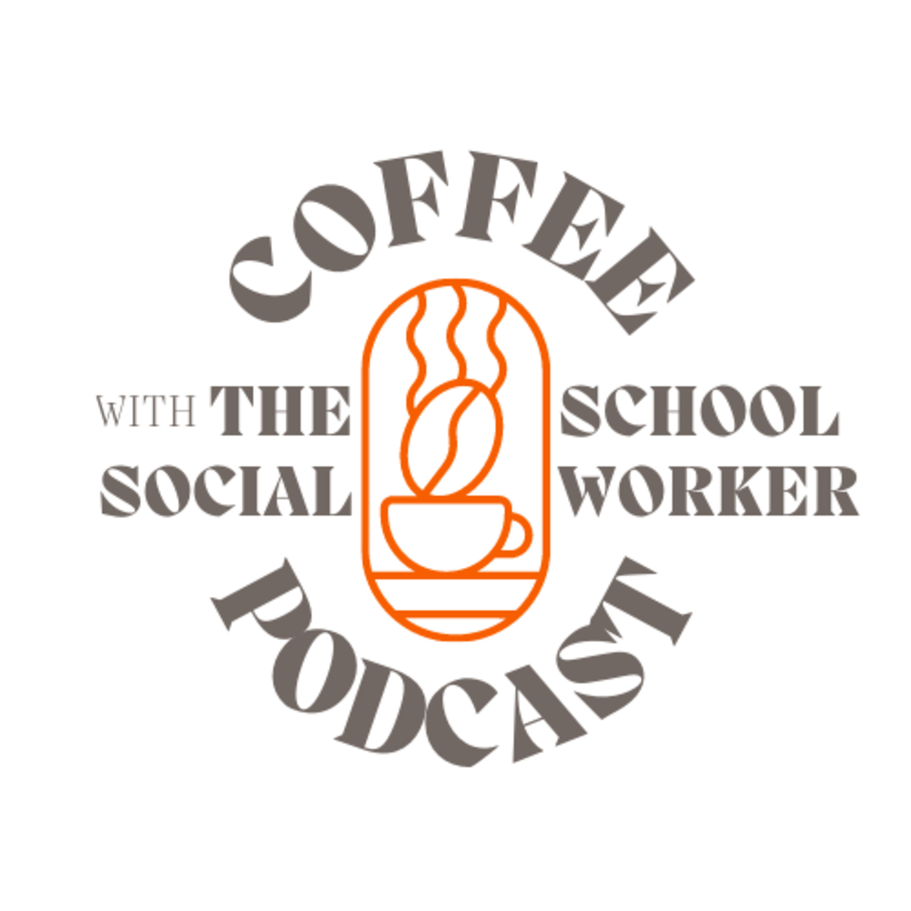 Coffee with The School Social Worker Podcast