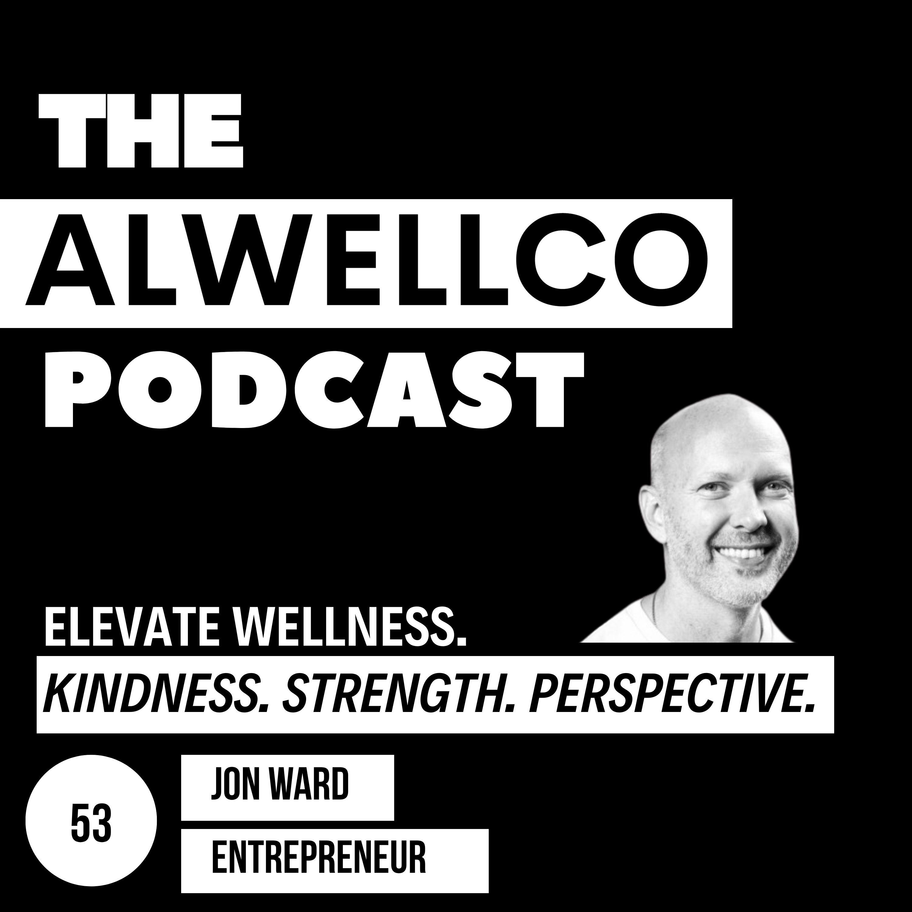 Jon Ward: Why Human Connection Is the Future of Health & Business episode artwork