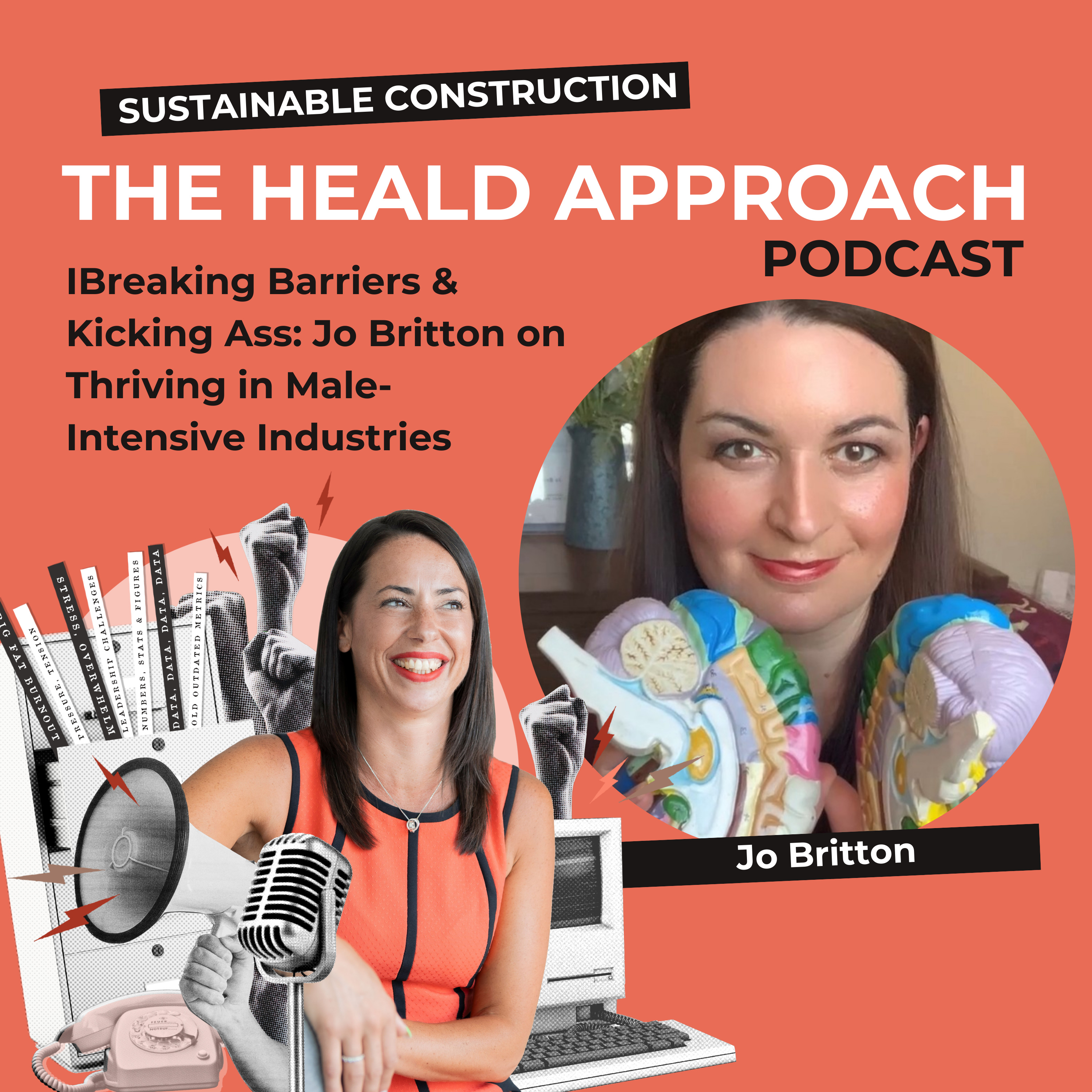 Breaking Barriers & Kicking Ass: Jo Britton on Thriving in Male-Intensive Industries episode artwork