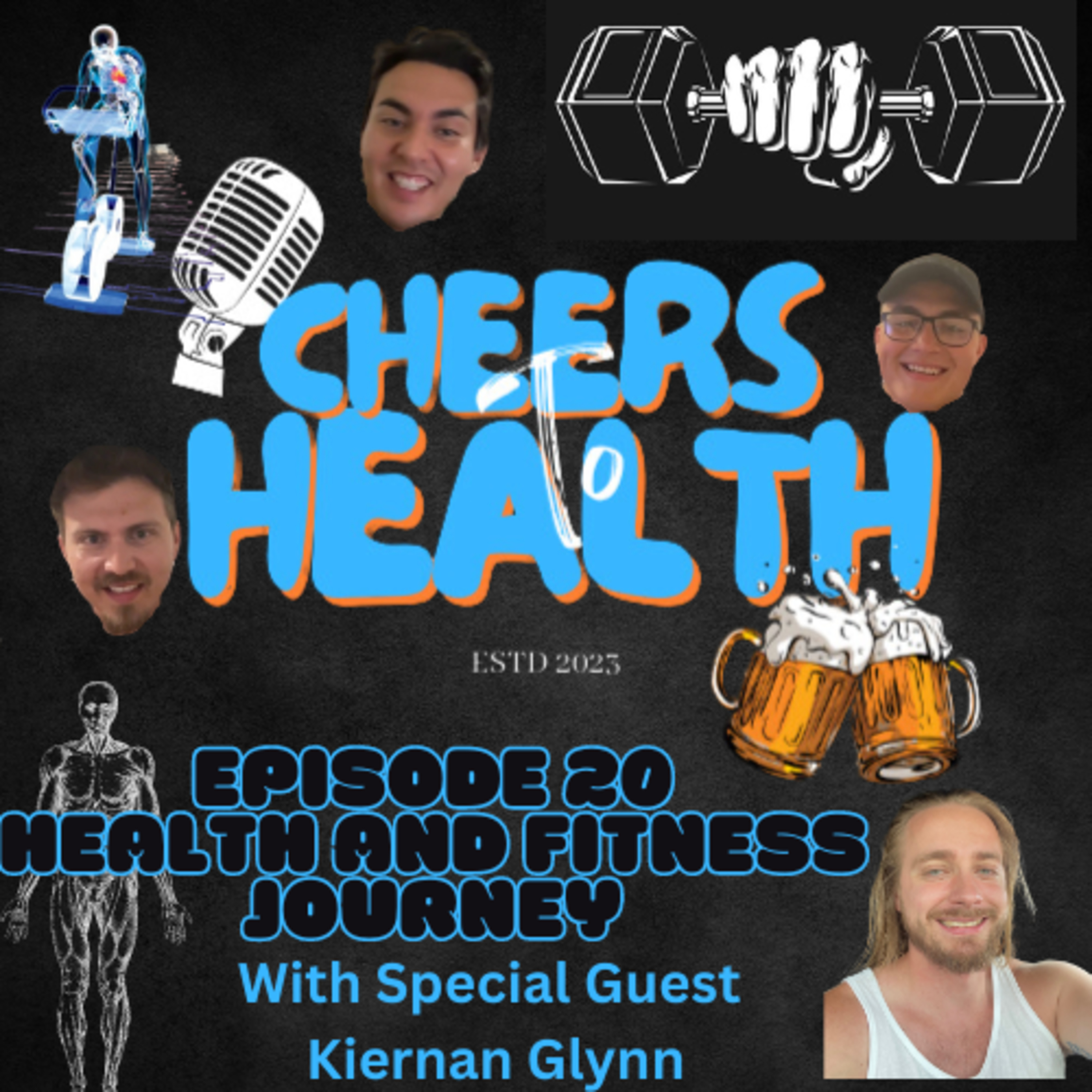 Cheers to Health Ep. 20 Health and Fitness Journey w/ Guest Kiernan Glynn episode artwork