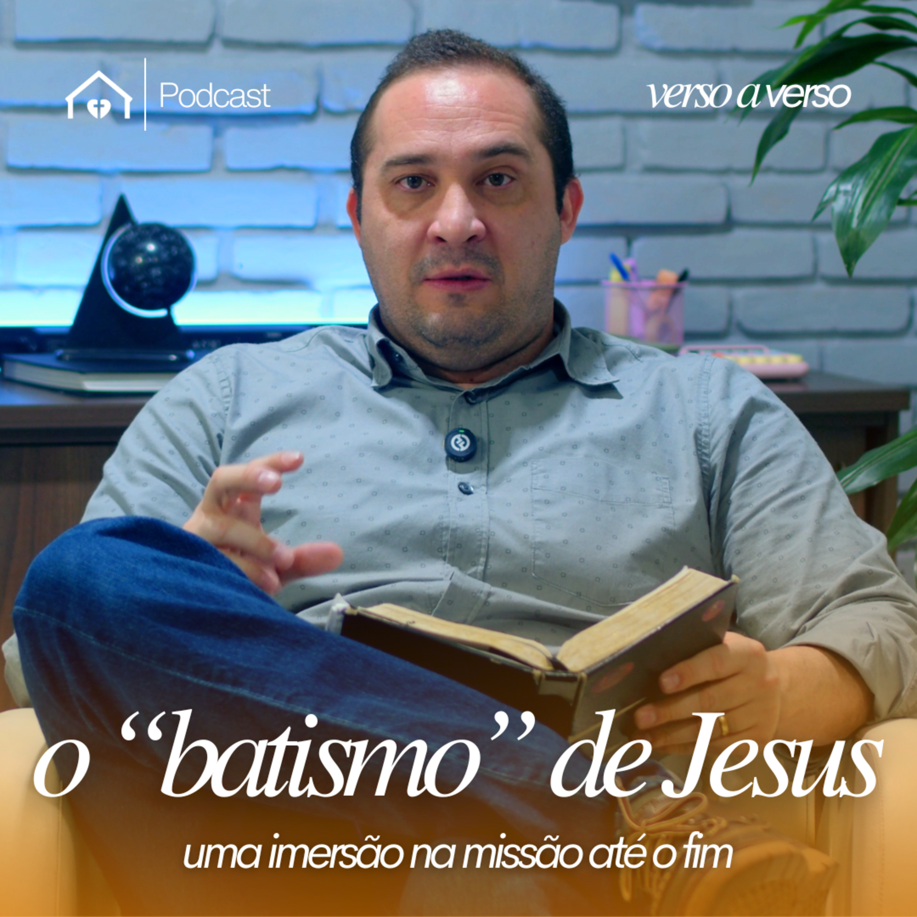 Verso a Verso | Episódio 2: O "Batismo" de Jesus – Pr. Augusto Odorizzi episode artwork
