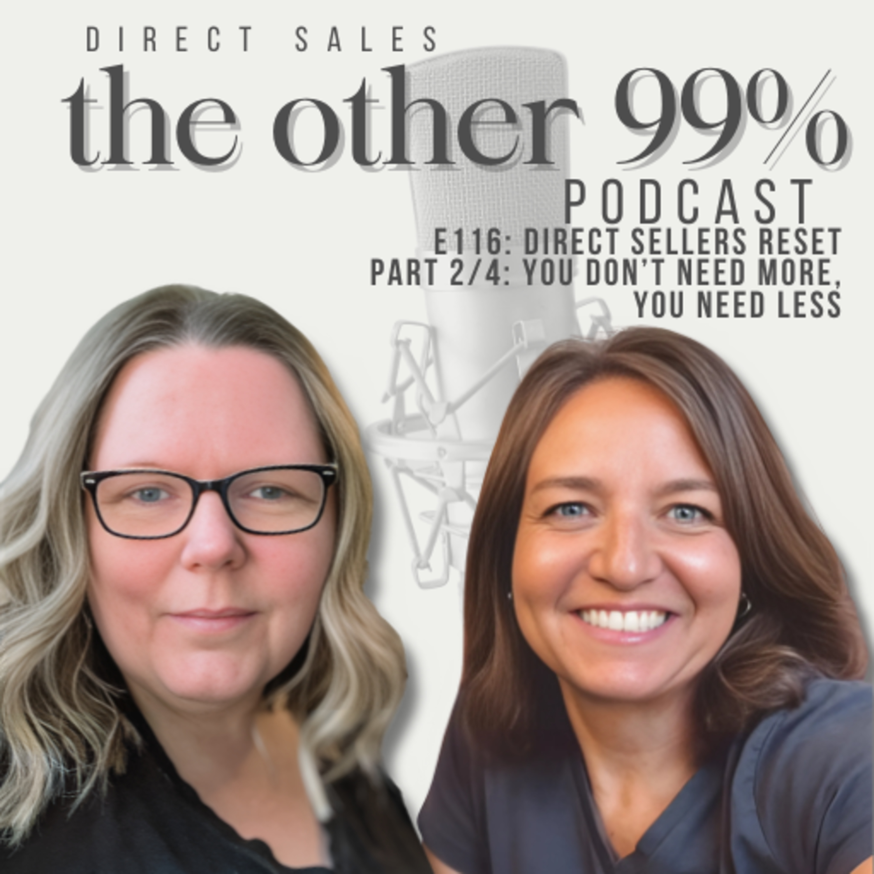 E116: Direct Sellers Reset Part 2/4: You Don’t Need More, You Need Less episode artwork
