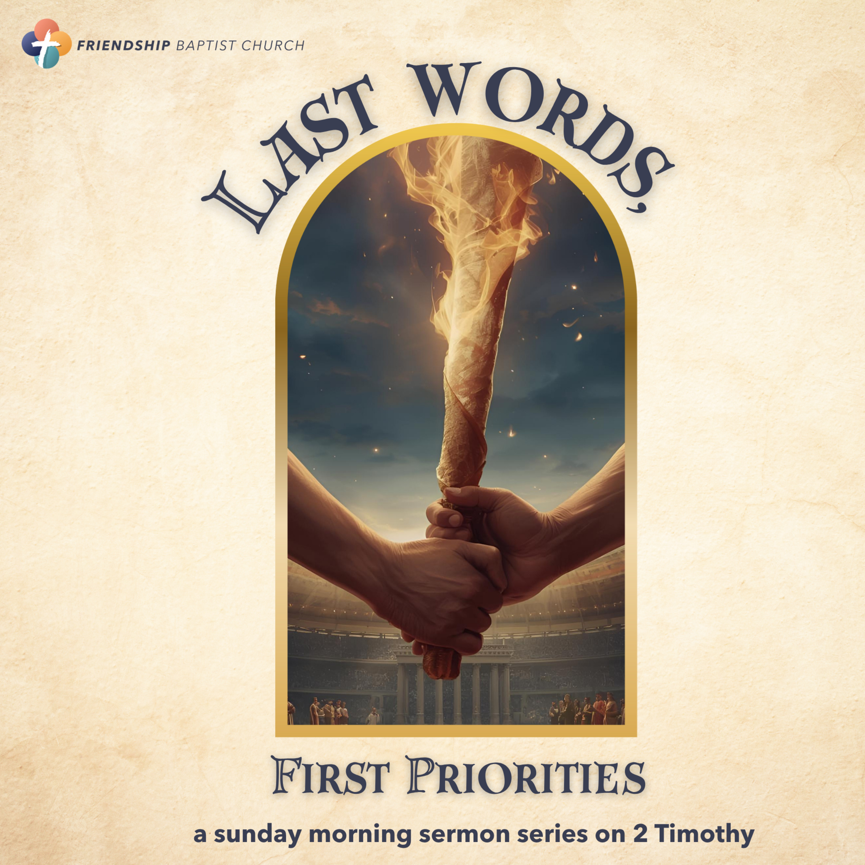 Preach the Word (2 Timothy 4:1-5) | Last Words, First Priorities  episode artwork