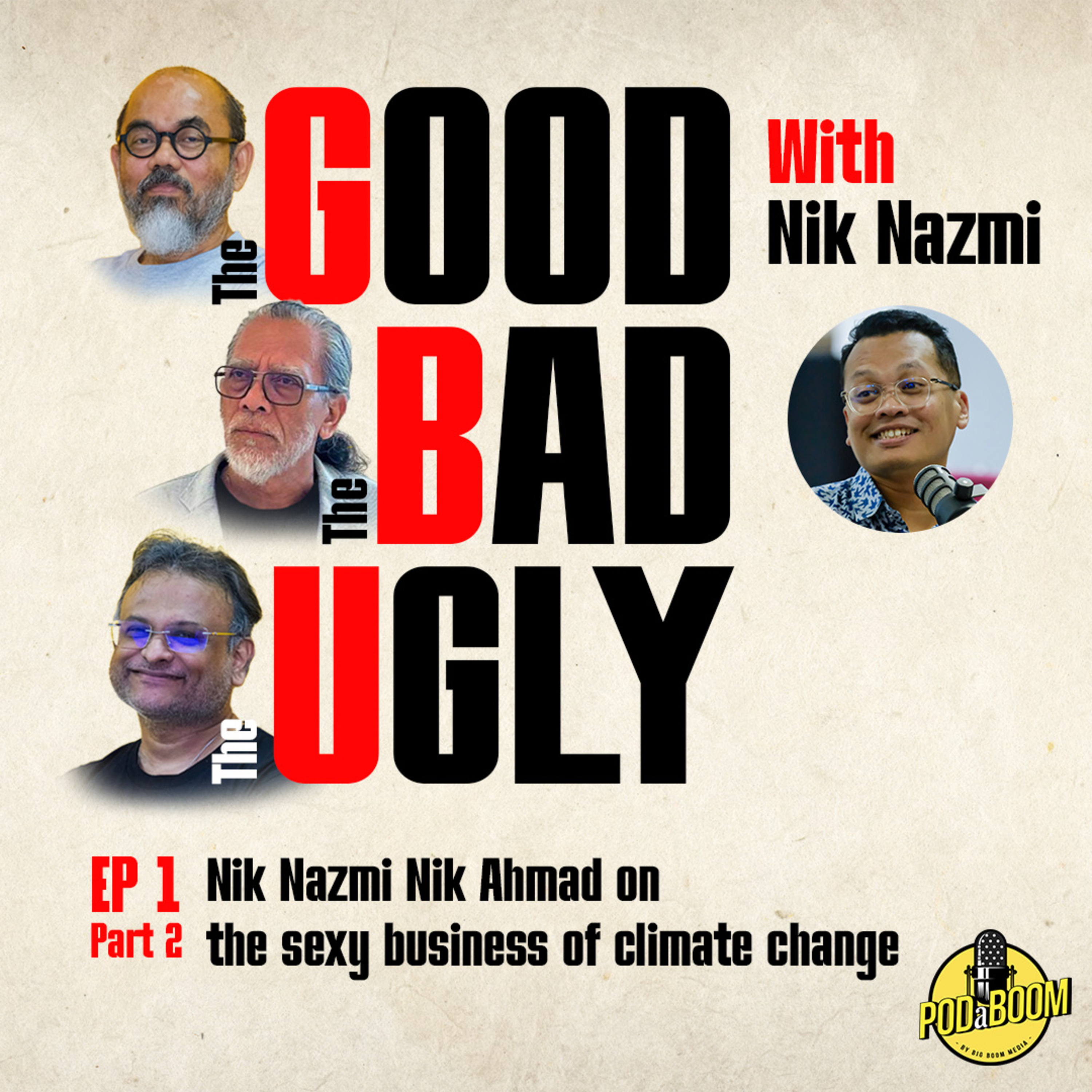 GBU Ep 1 Part 2 - Nik Nazmi on the sexy business of climate change episode artwork