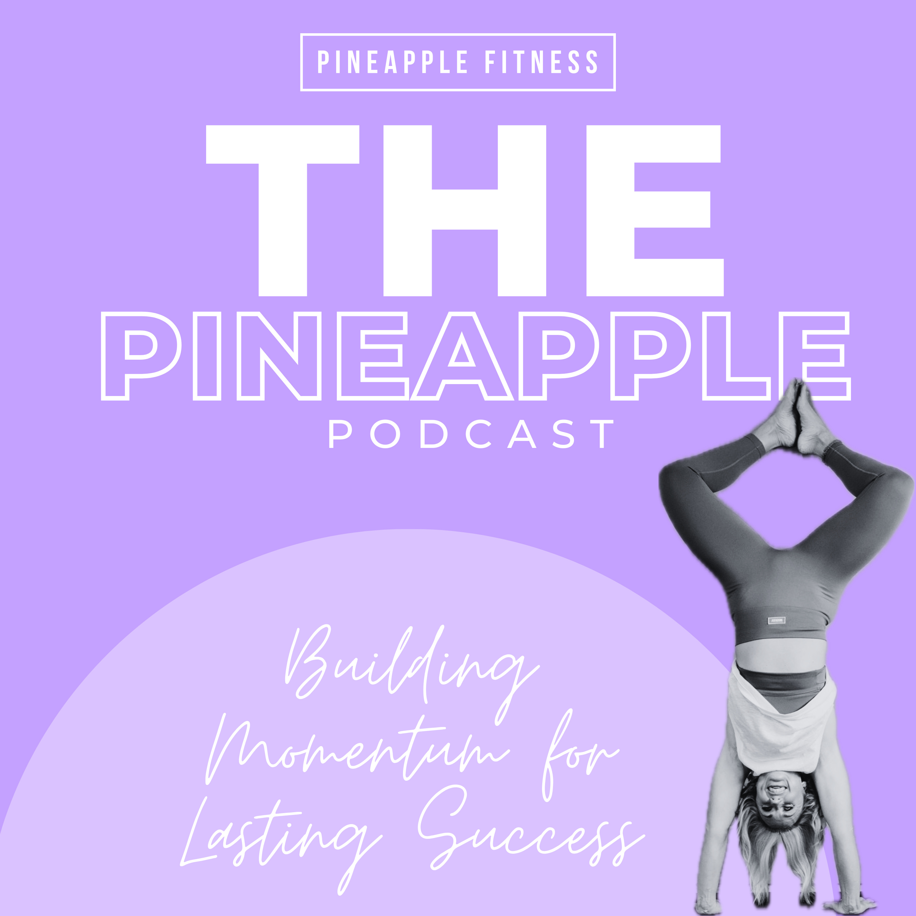 The Pineapple Podcast
