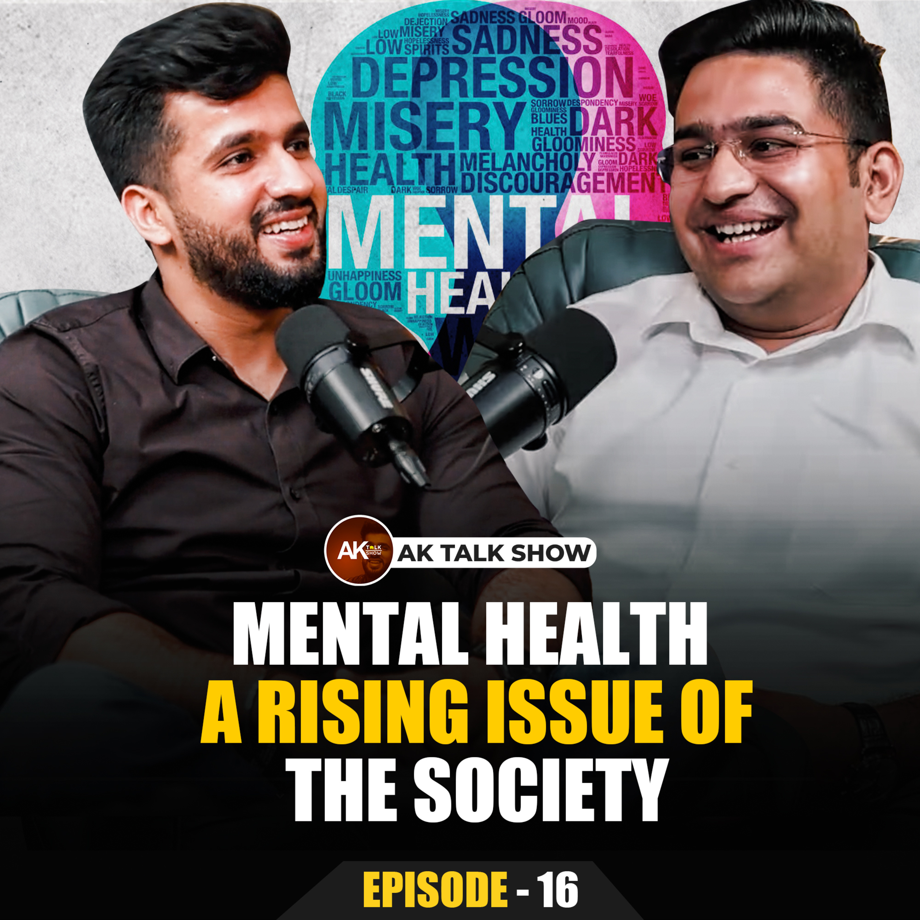 Mental health - a rising issue of the Society | Learn how to Get rid of it | Dr. Sajan Sharma | AK Talk Show  episode artwork