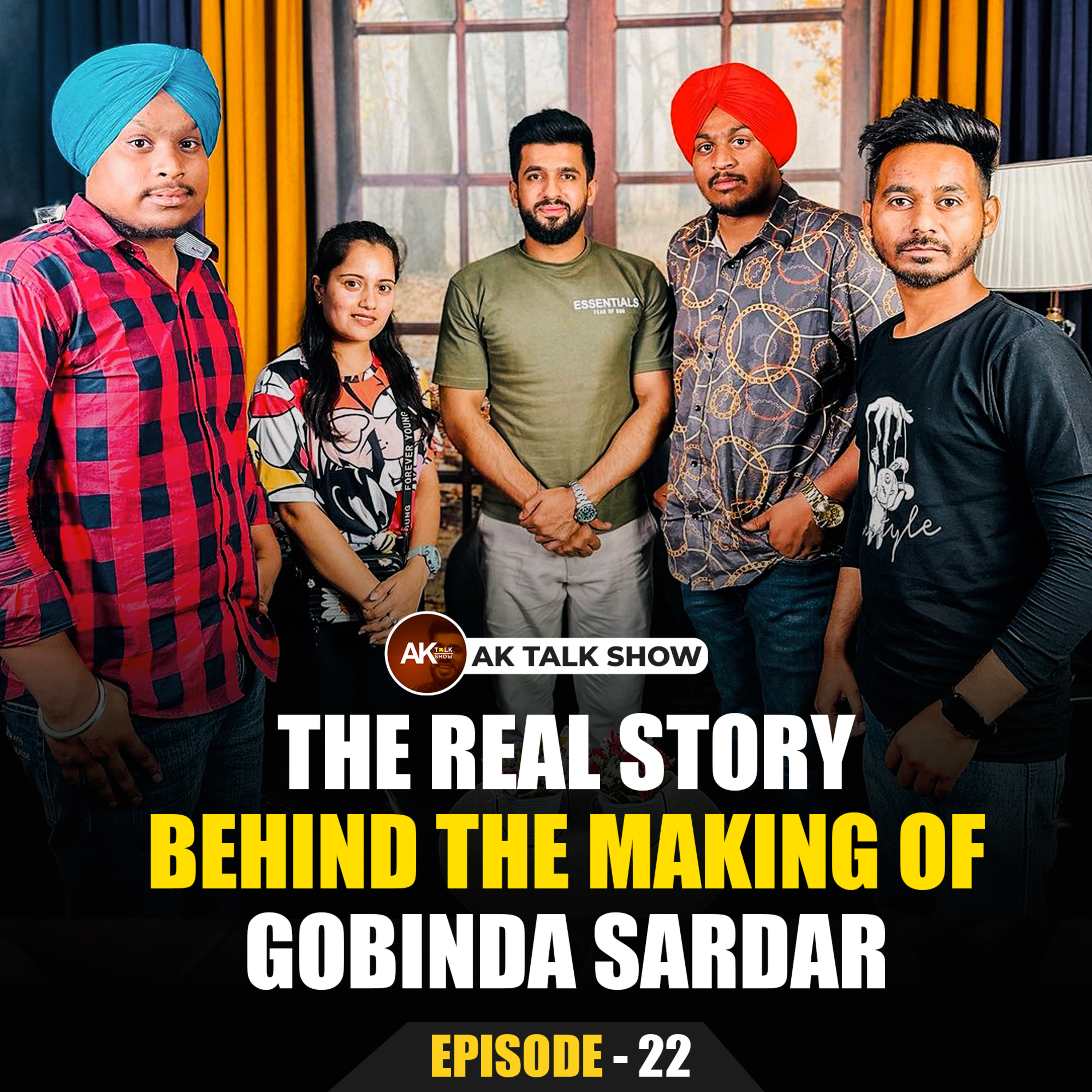 The real story behind the Making of Gobinda Sardar | Anmol Kwatra | Gobinda Sardar | AK Talk Show episode artwork
