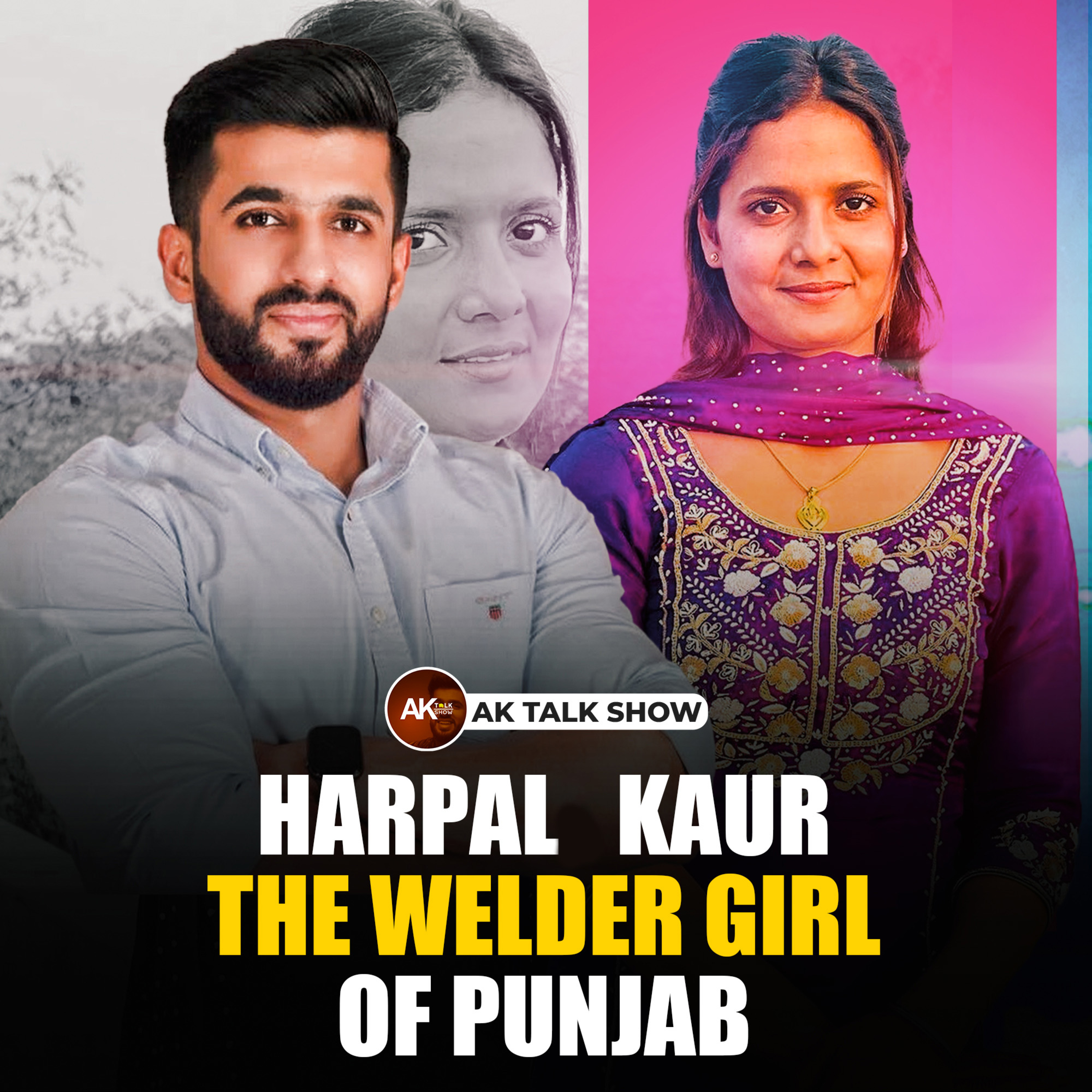 Harpall Kaur The welder girl of Punjab | Brownkudi | Anmol Kwatra | AK Talk Show episode artwork