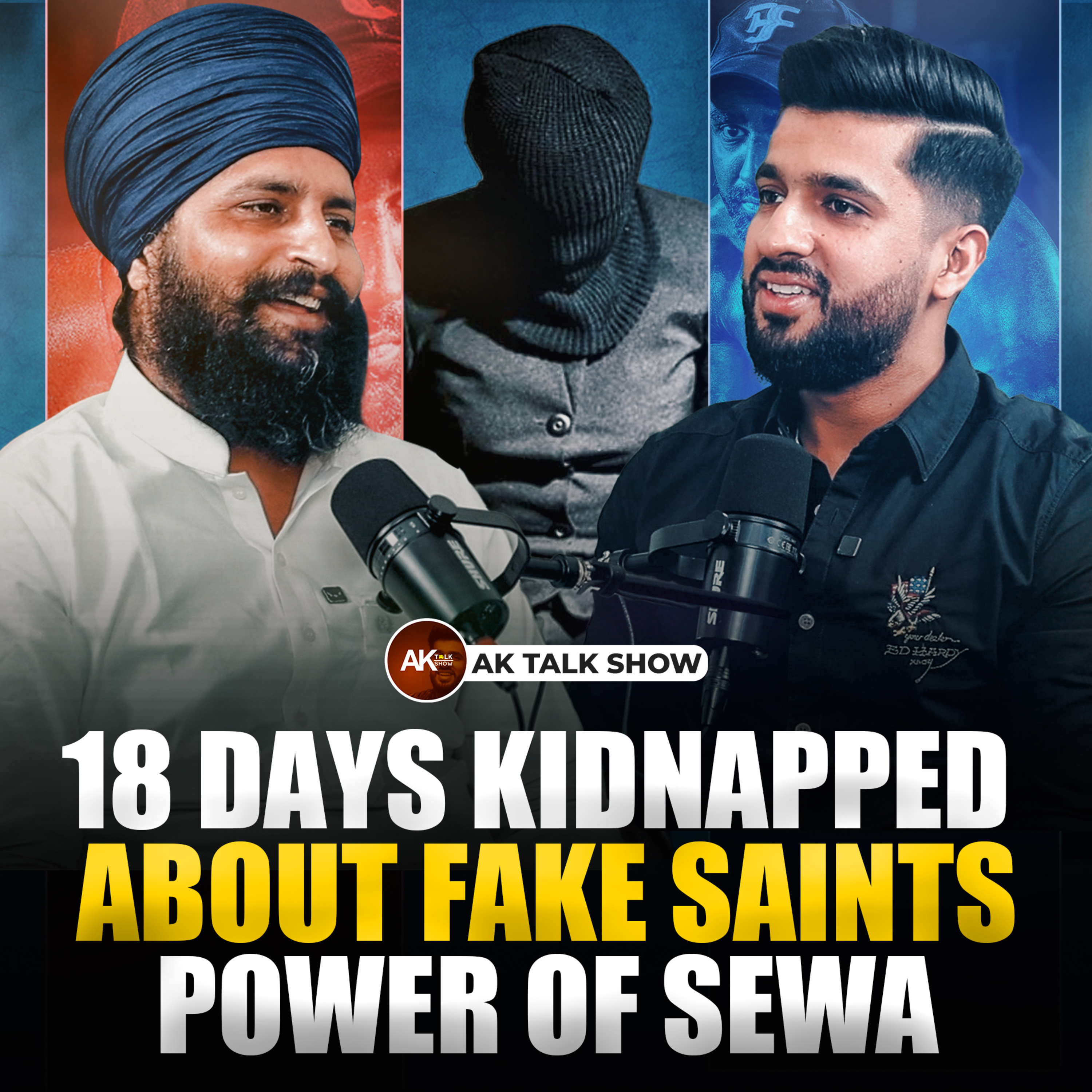 18 Days Kidnapped: Unveiling the Truth About Fake Saints & the Power of Sewa | AK Talk Show episode artwork