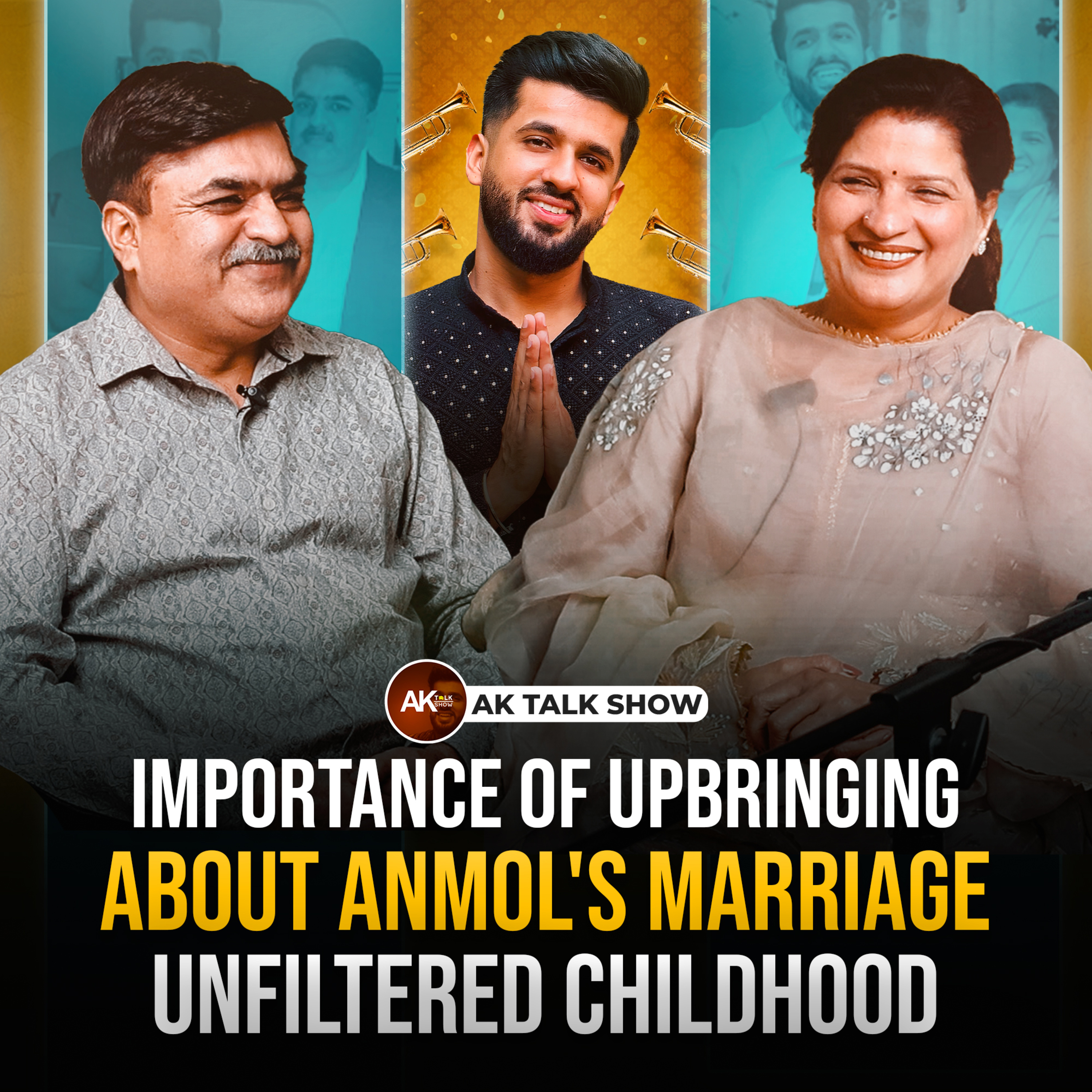 Kwatra Family About Anmol’s Marriage, Importance of Upbringing & Unfiltered Talk About Childhood | AK Talk Show episode artwork