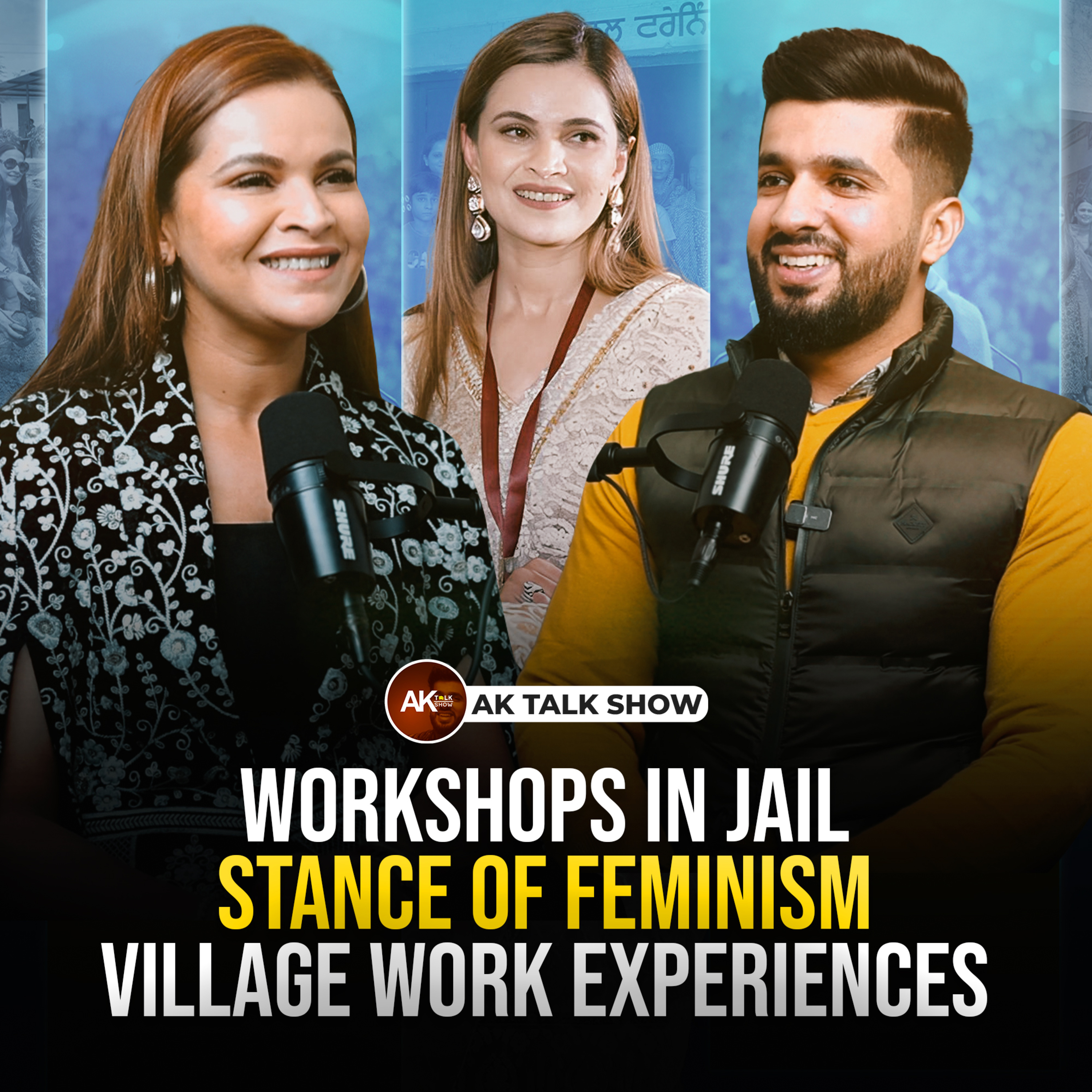 Himani Arora About Workshops in Jail , Stance Of Feminism , Village Work Experiences | AK Talk Show  episode artwork