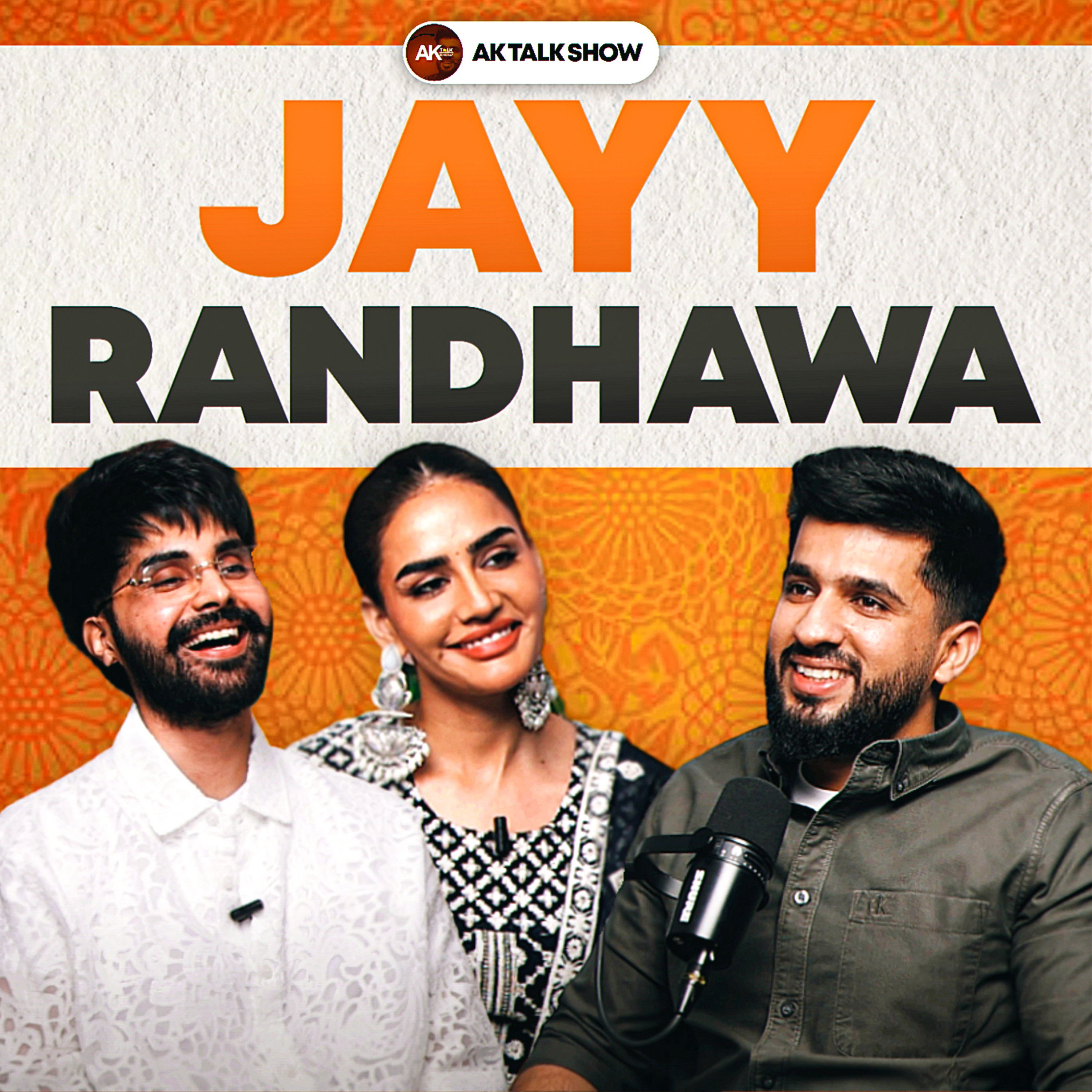 ‘Our GURUS taught us to stand up AGAINST INJUSTICE’ says JAYY RANDHAWA | AK Talk Show  episode artwork