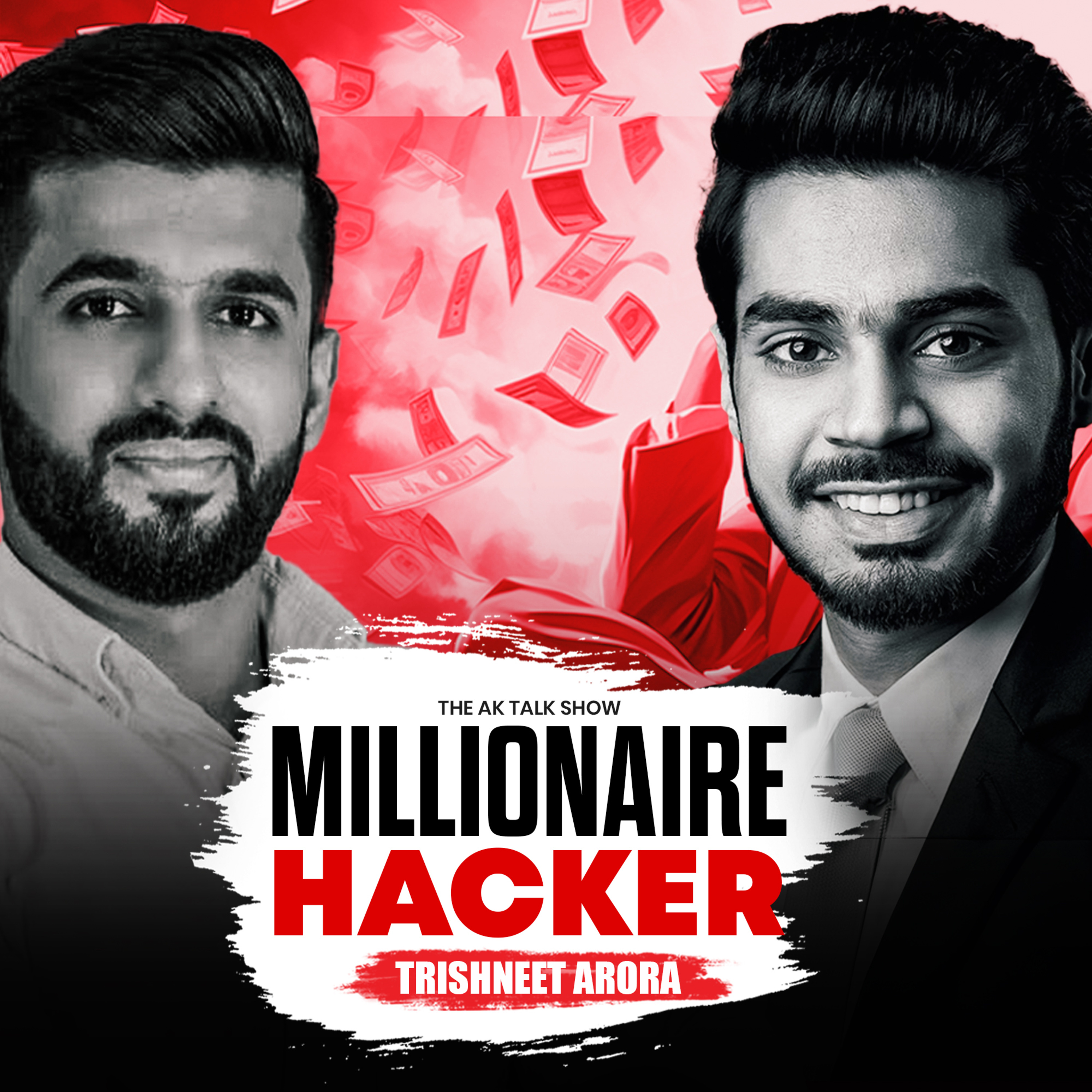 8ਵੀਂ ਫੇਲ੍ਹ ਬਣਿਆਂ 2000 ਕਰੋੜ ਦੀ ਕੰਪਨੀ ਦਾ ਮਾਲਕ | Cyber Security Expert- Trishneet Arora | Ak Talk Show episode artwork