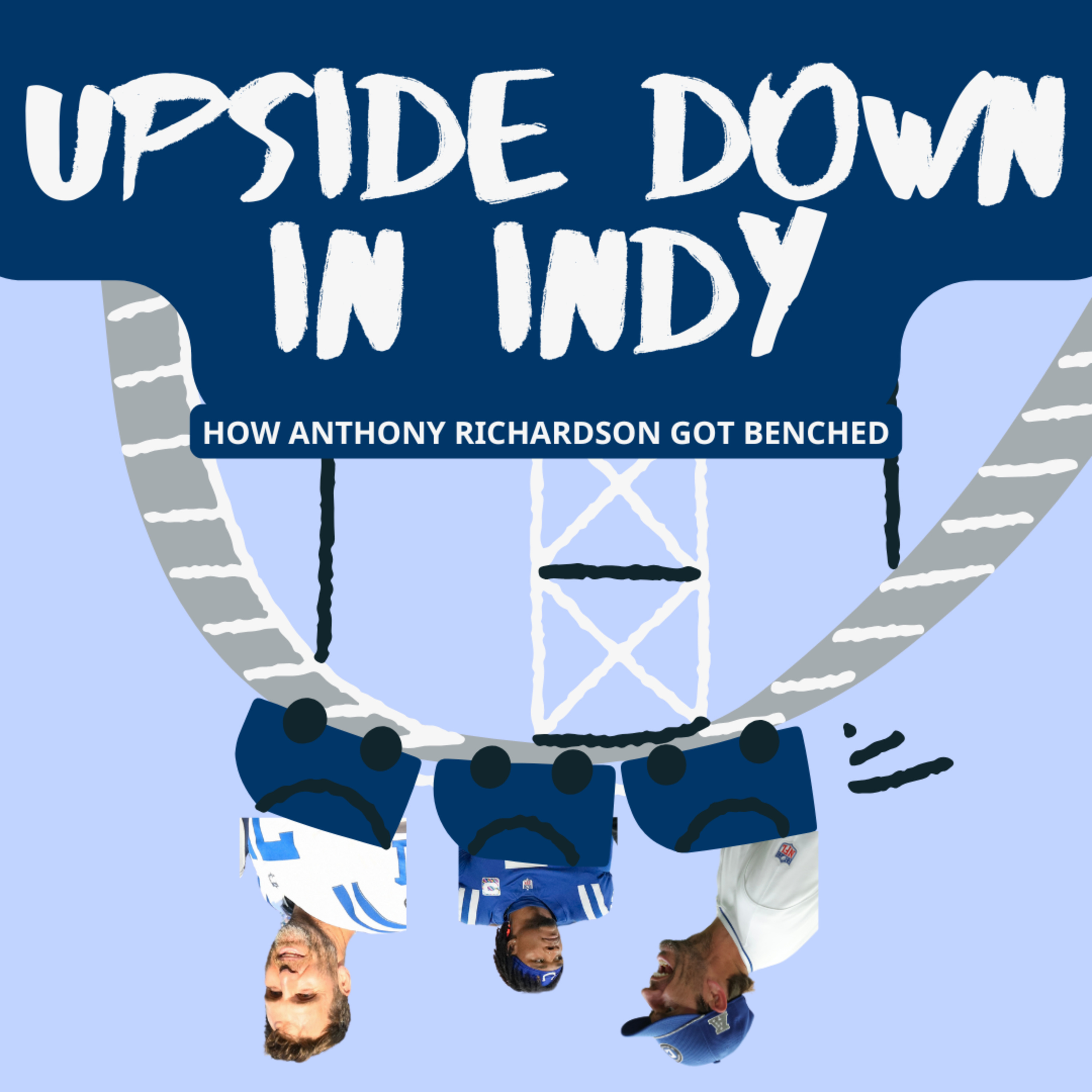 Upside Down in Indy: Anthony Richardson Benched + Predictions episode artwork