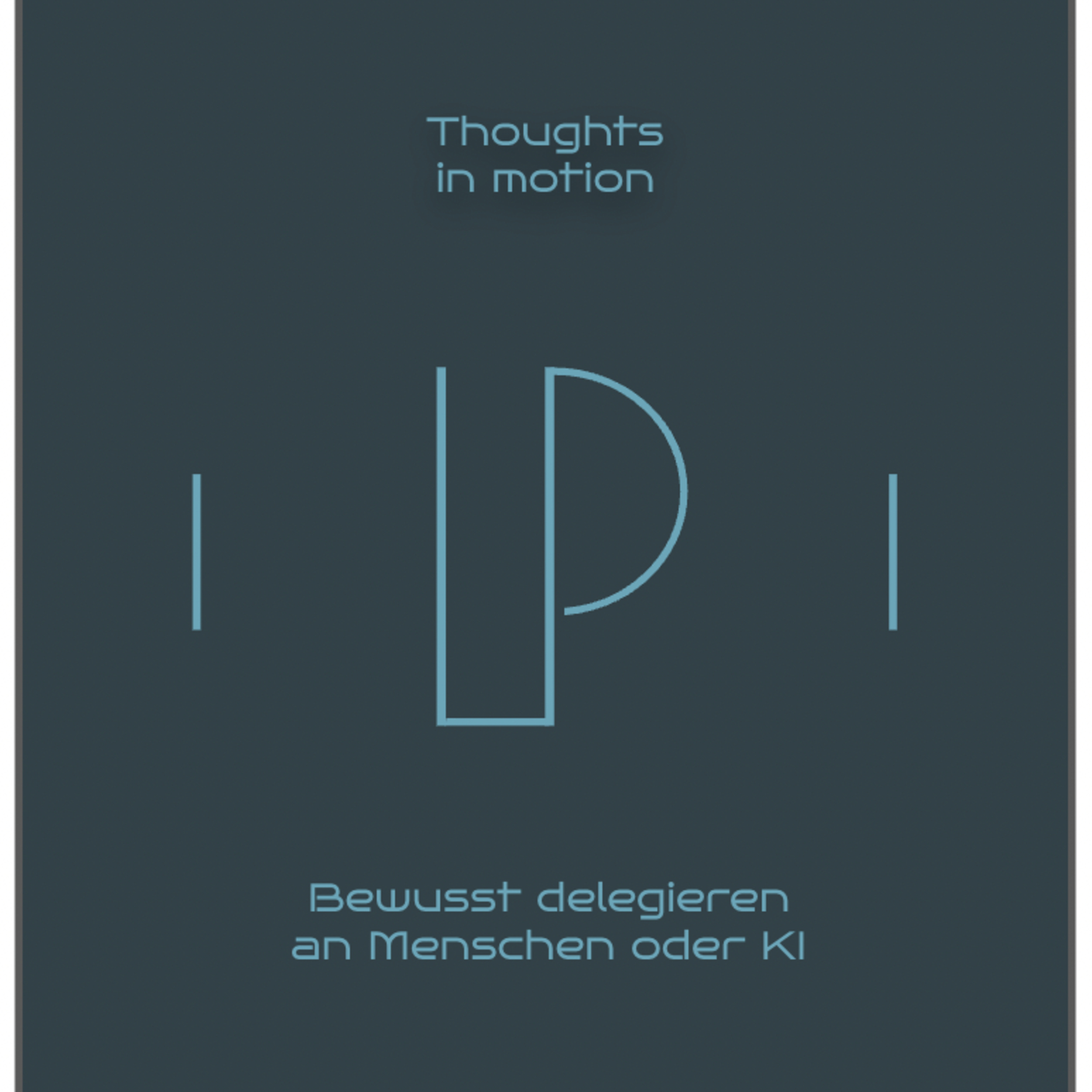 Thoughts in motion