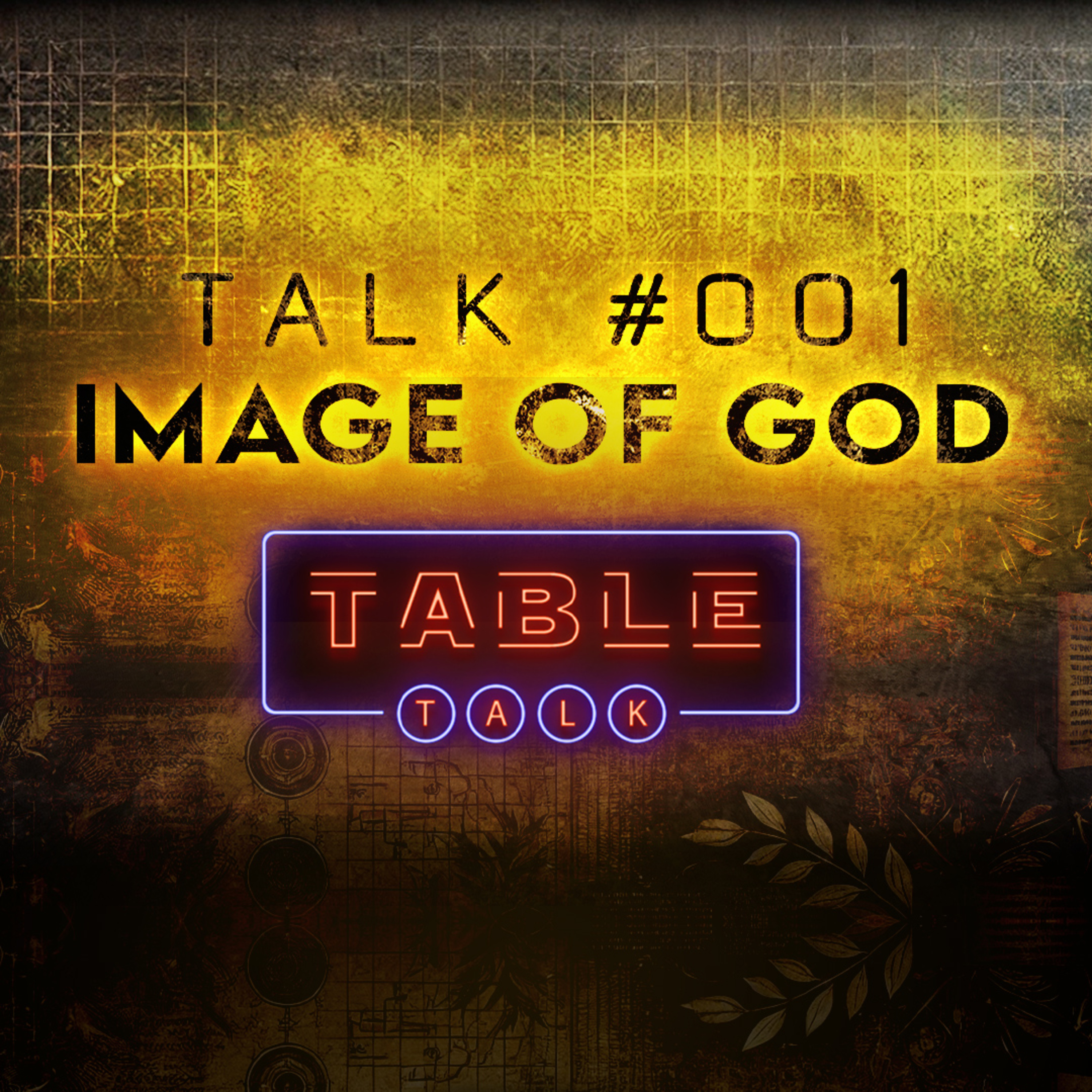 What is the Image of God? - Table Talk TV #001 episode artwork