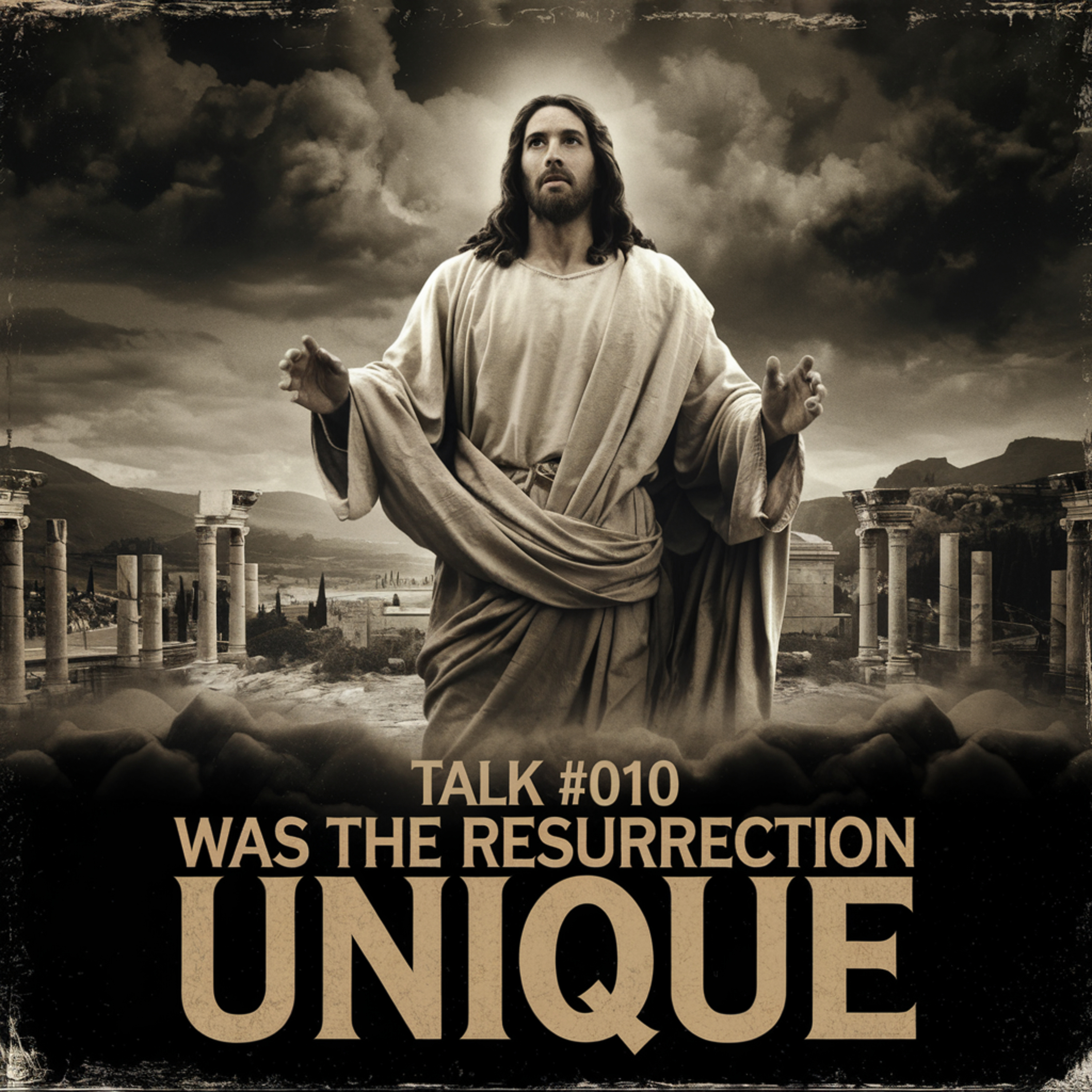 Was the Resurrection Unique? - Table Talk TV #010 episode artwork