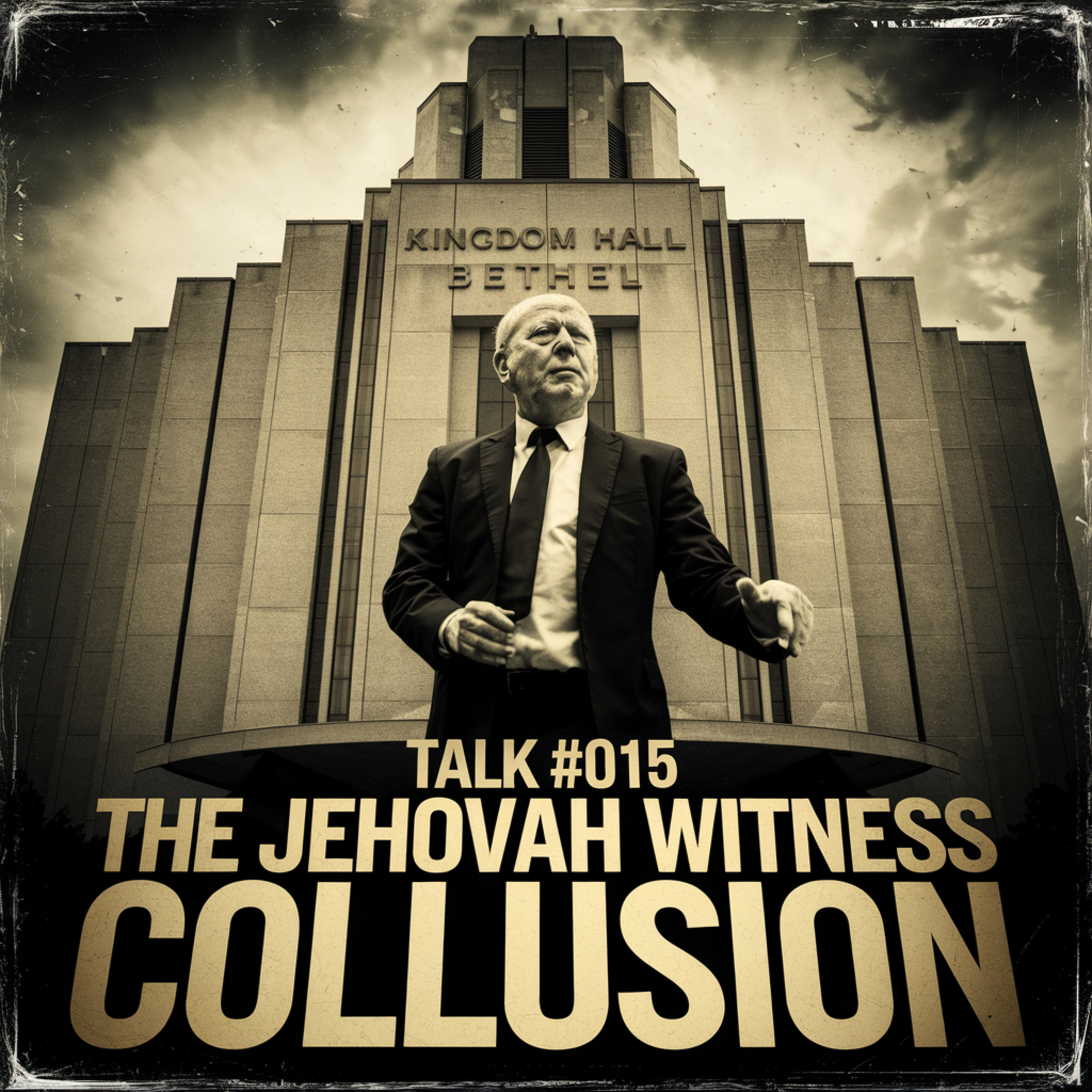 The Jehovah Witness Collusion - Table Talk TV #015 episode artwork