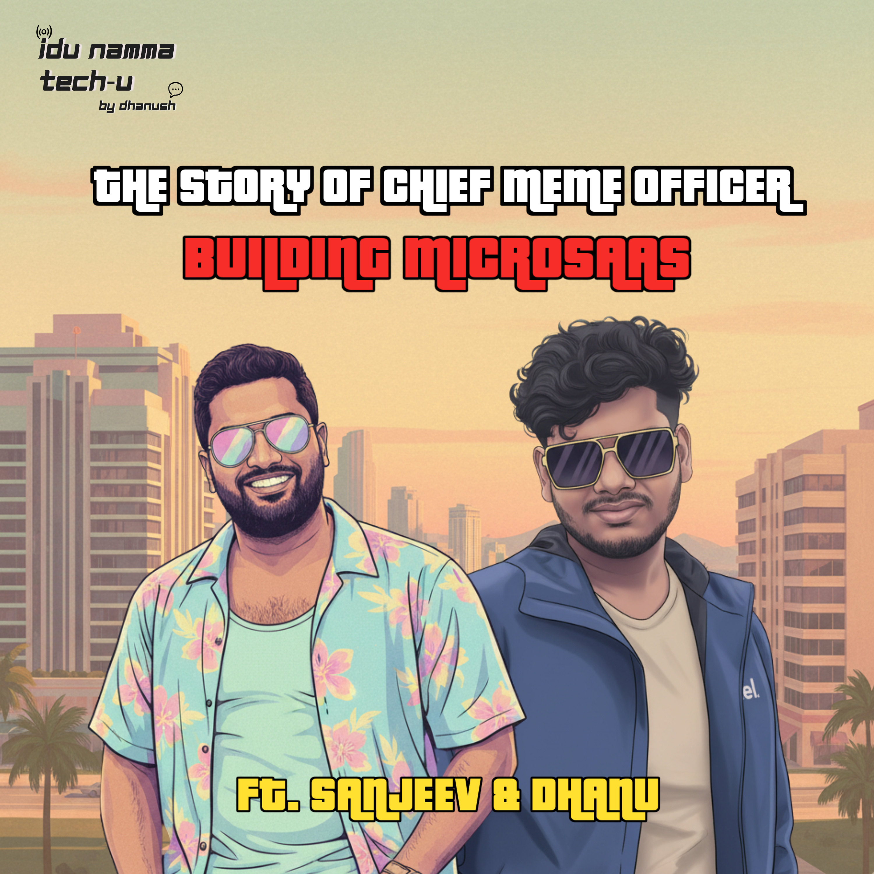 The Story of CMO: From Memes to MicroSaaS ft. Supermeme’s Sanjeev NC & Dhanush episode artwork