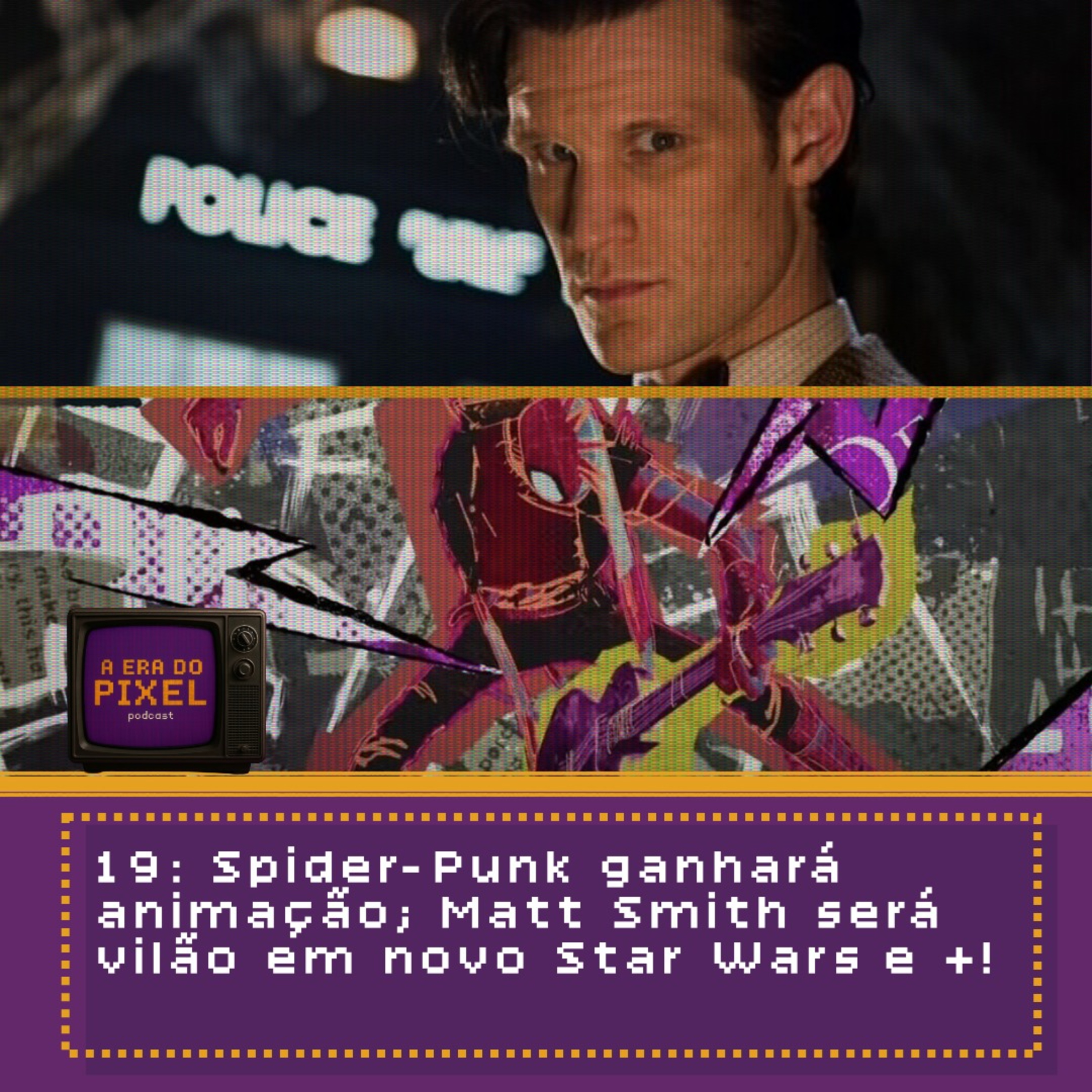 19: Spider-Punk ganhará animação; Matt Smith será vilão em novo Star Wars e +! episode artwork