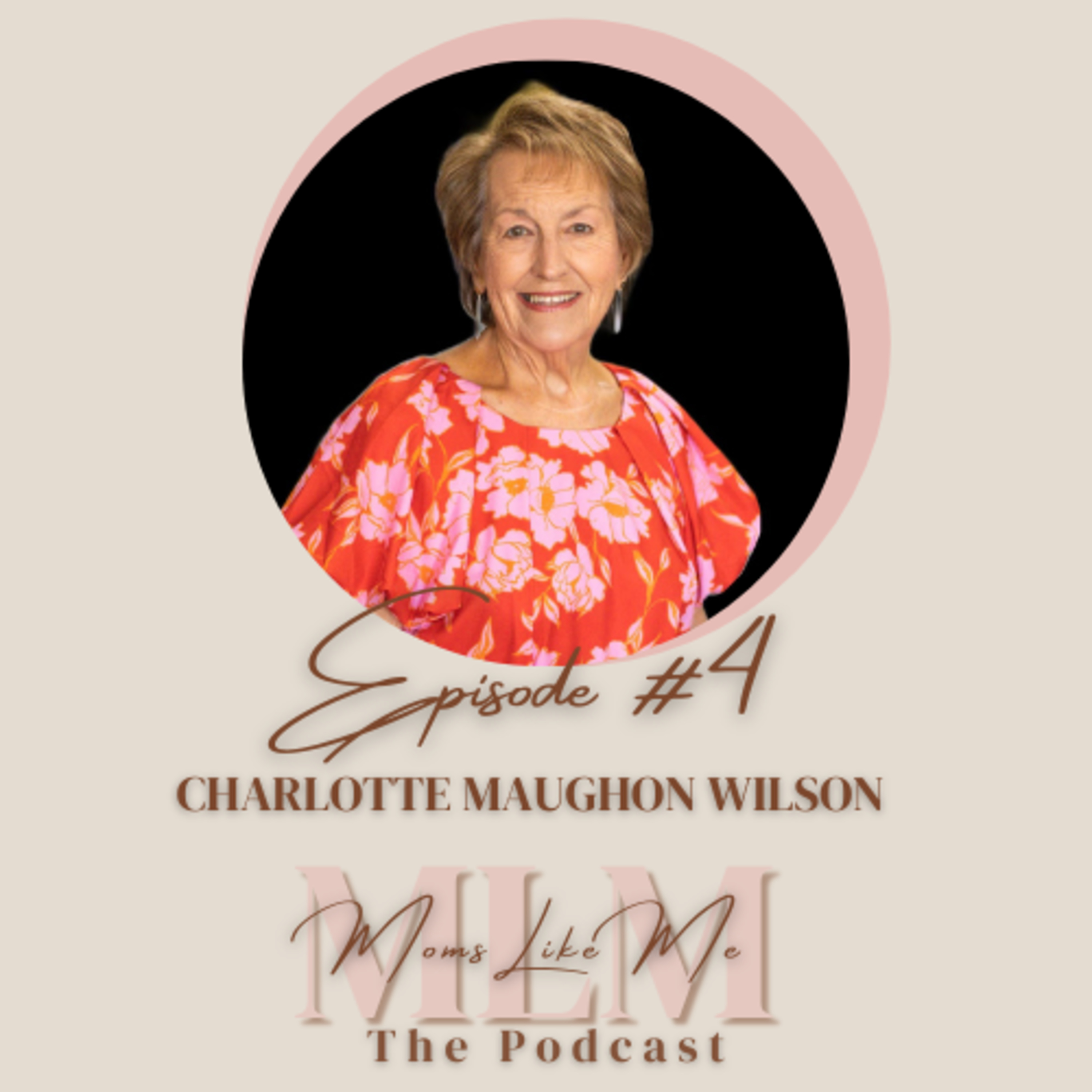 Episode 4: Charlotte Maughon Wilson episode artwork