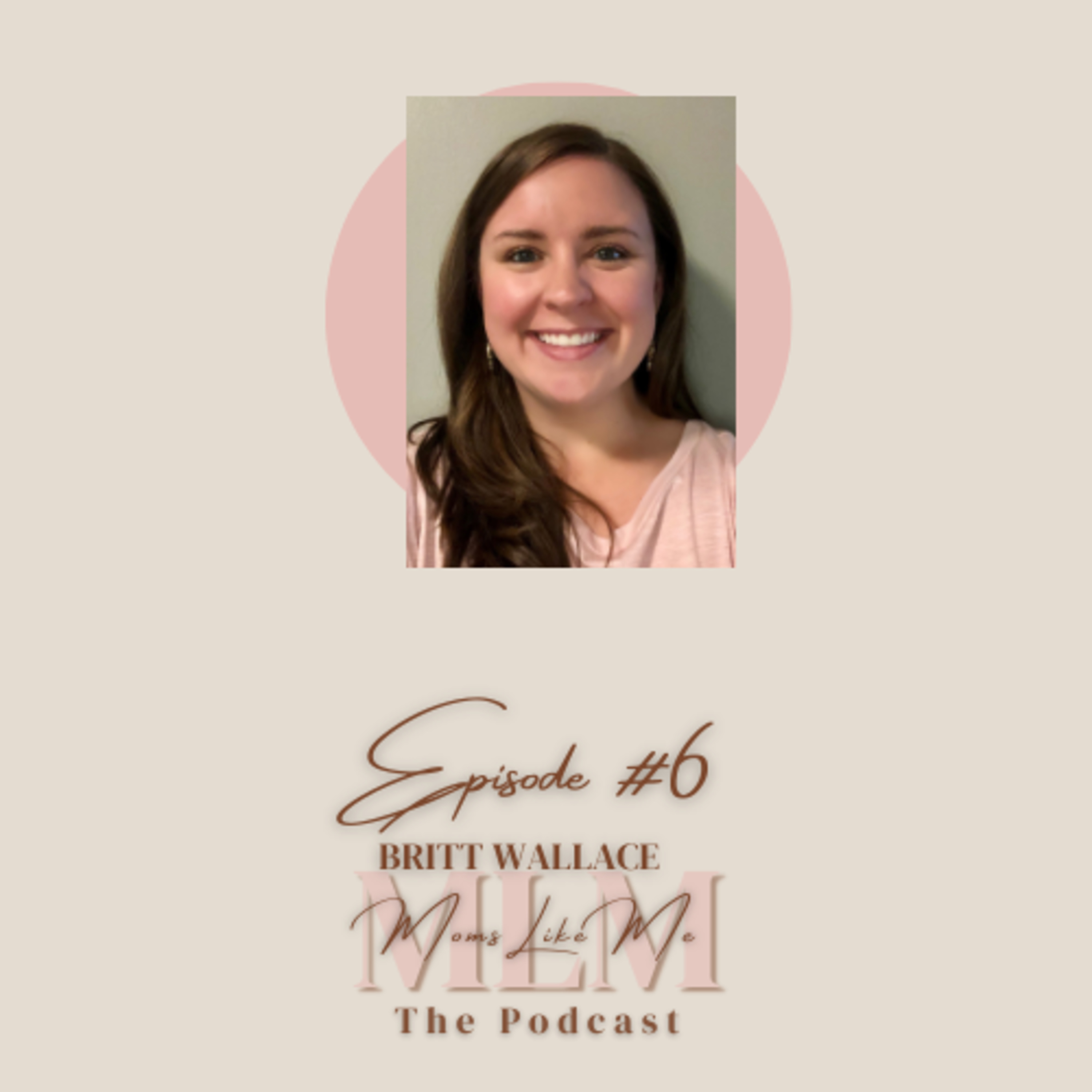 Episode 6: Britt Wallace episode artwork