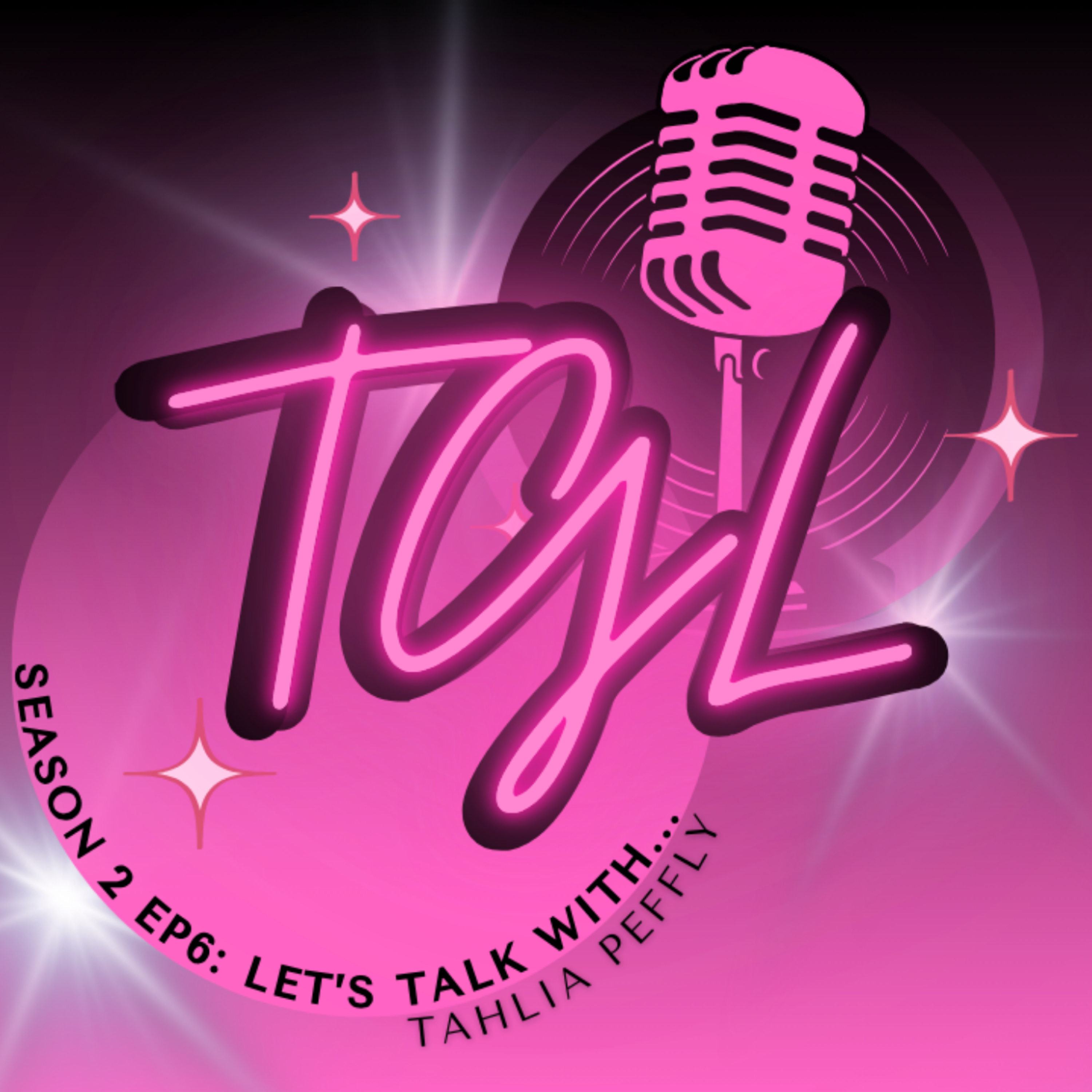 Let's Talk With Tahlia Peffly episode artwork