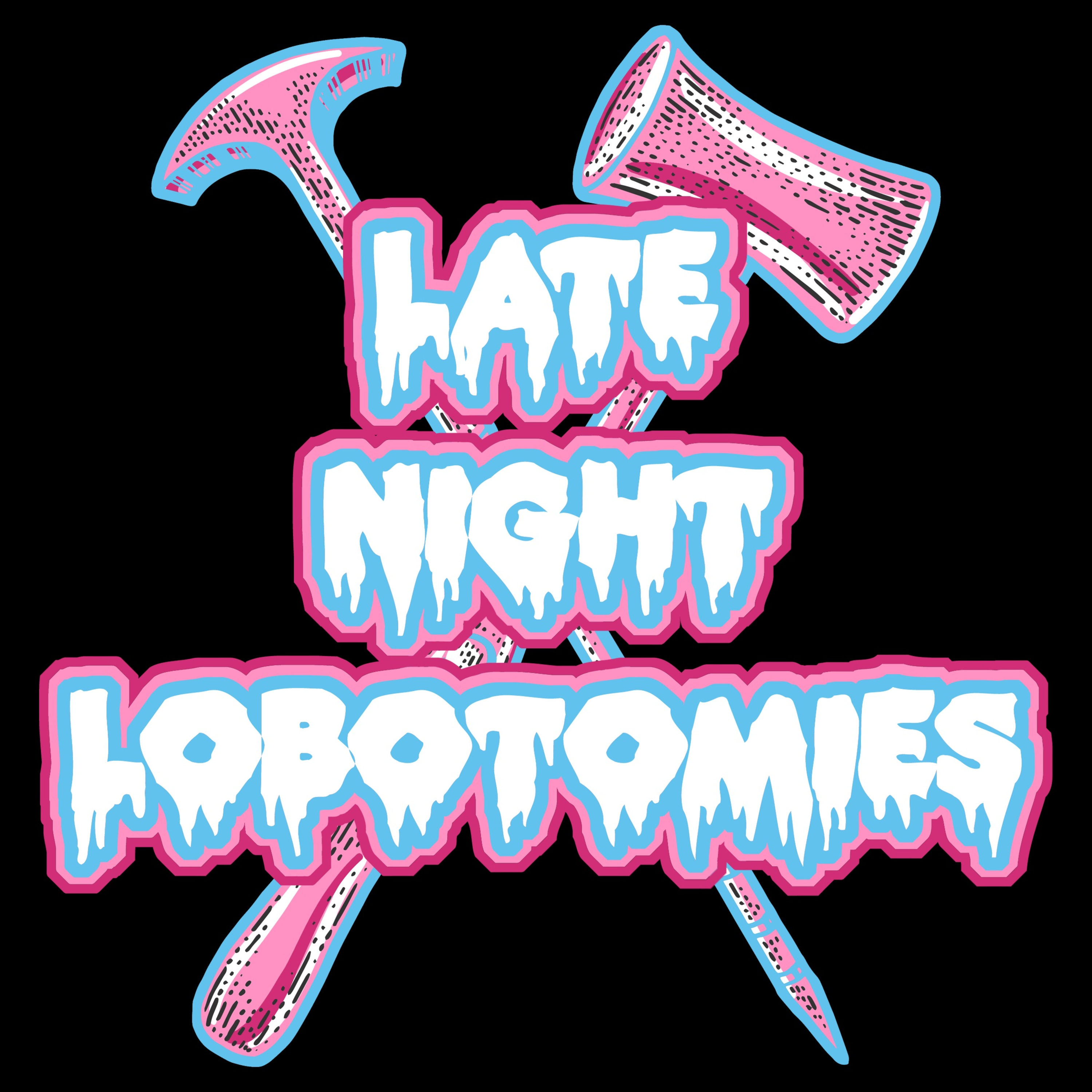 Late Night Lobotomies