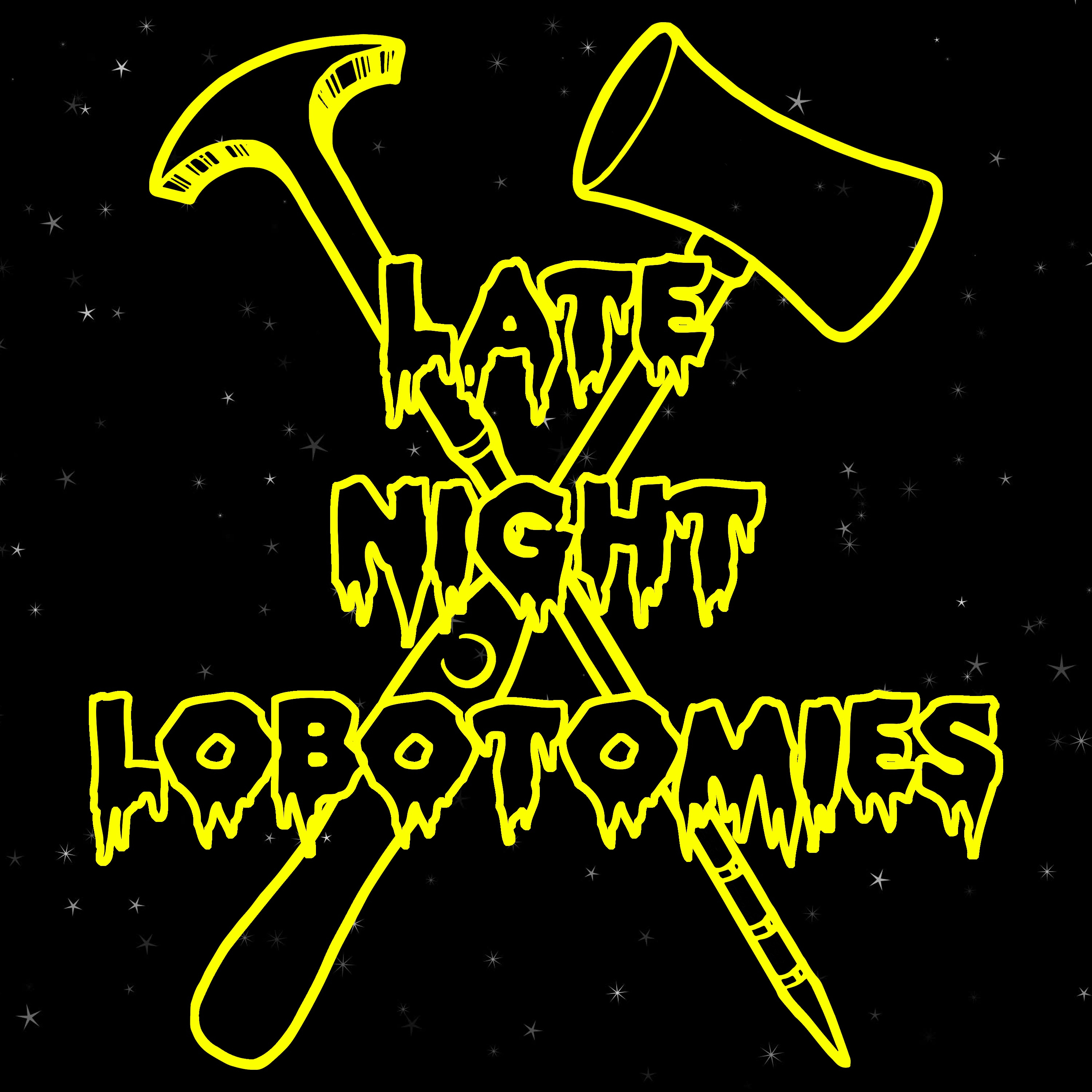Late Night Lobotomies