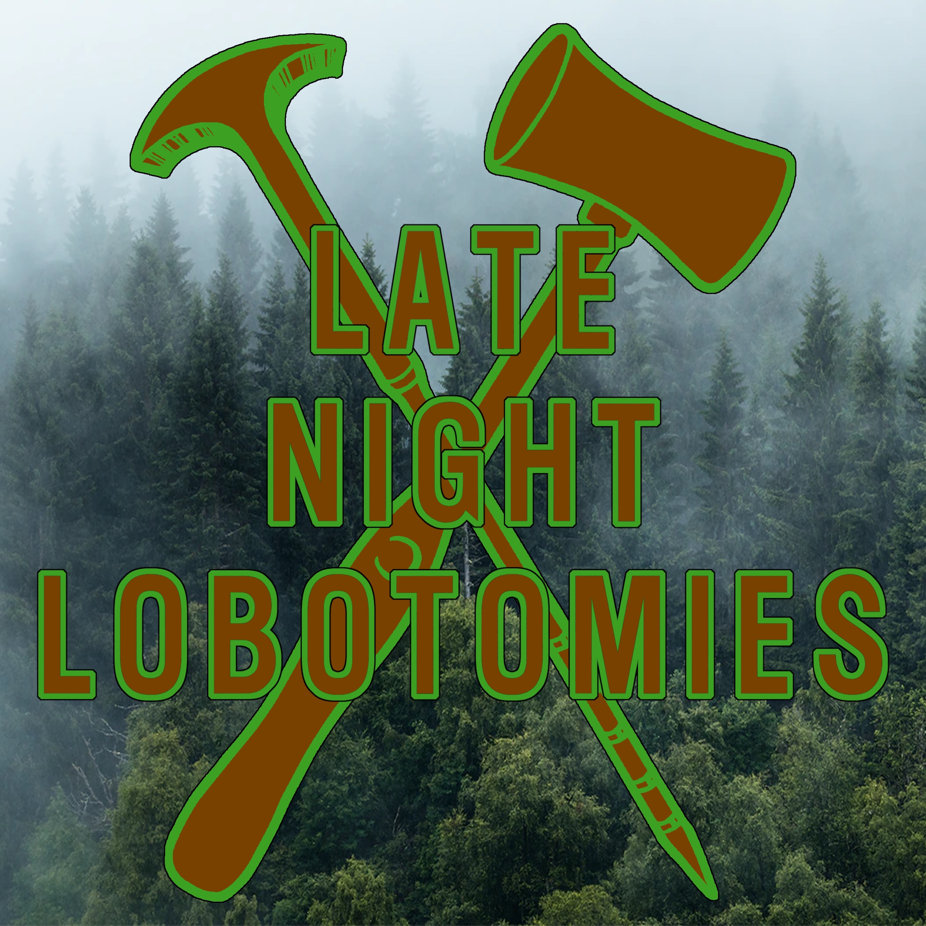 Late Night Lobotomies