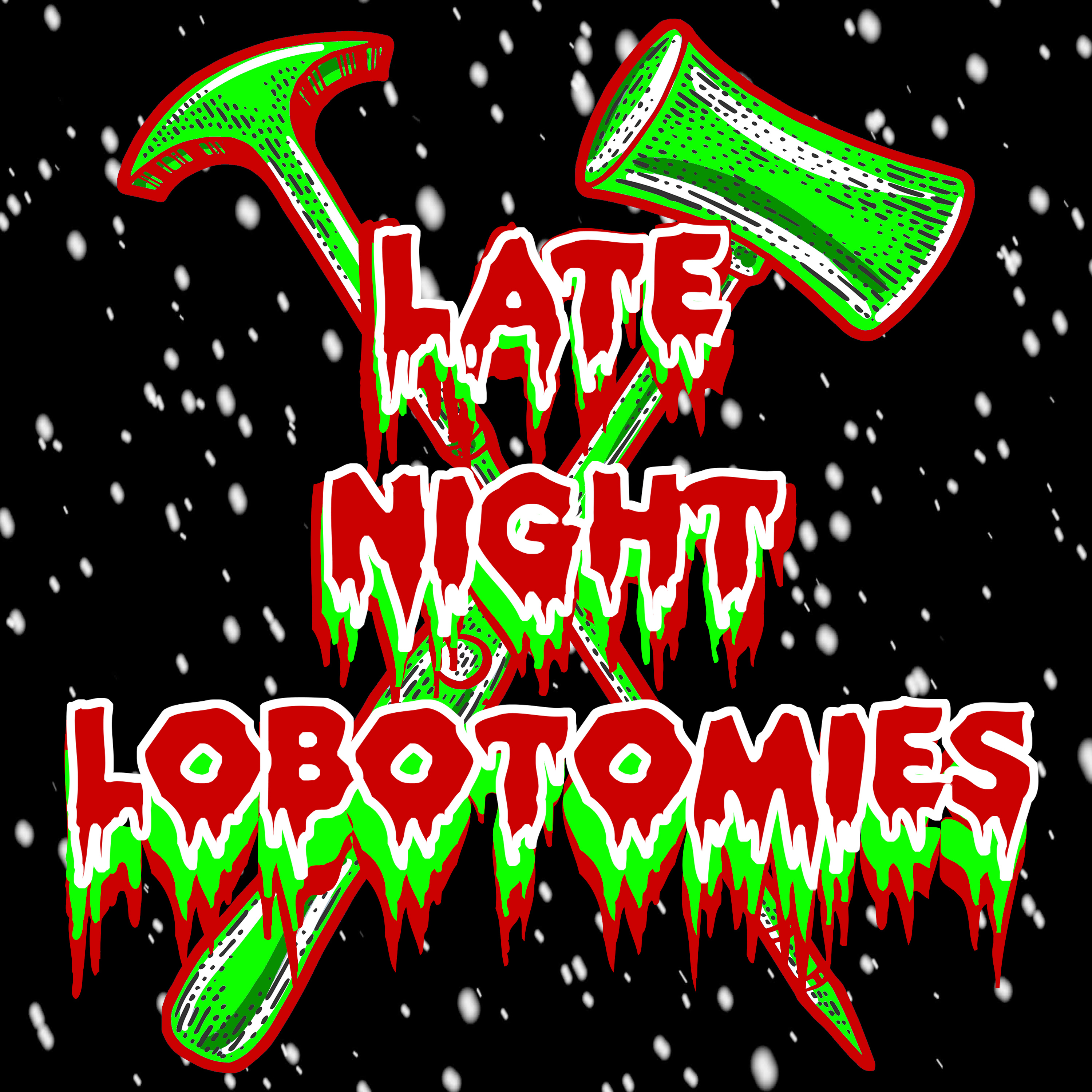 Late Night Lobotomies