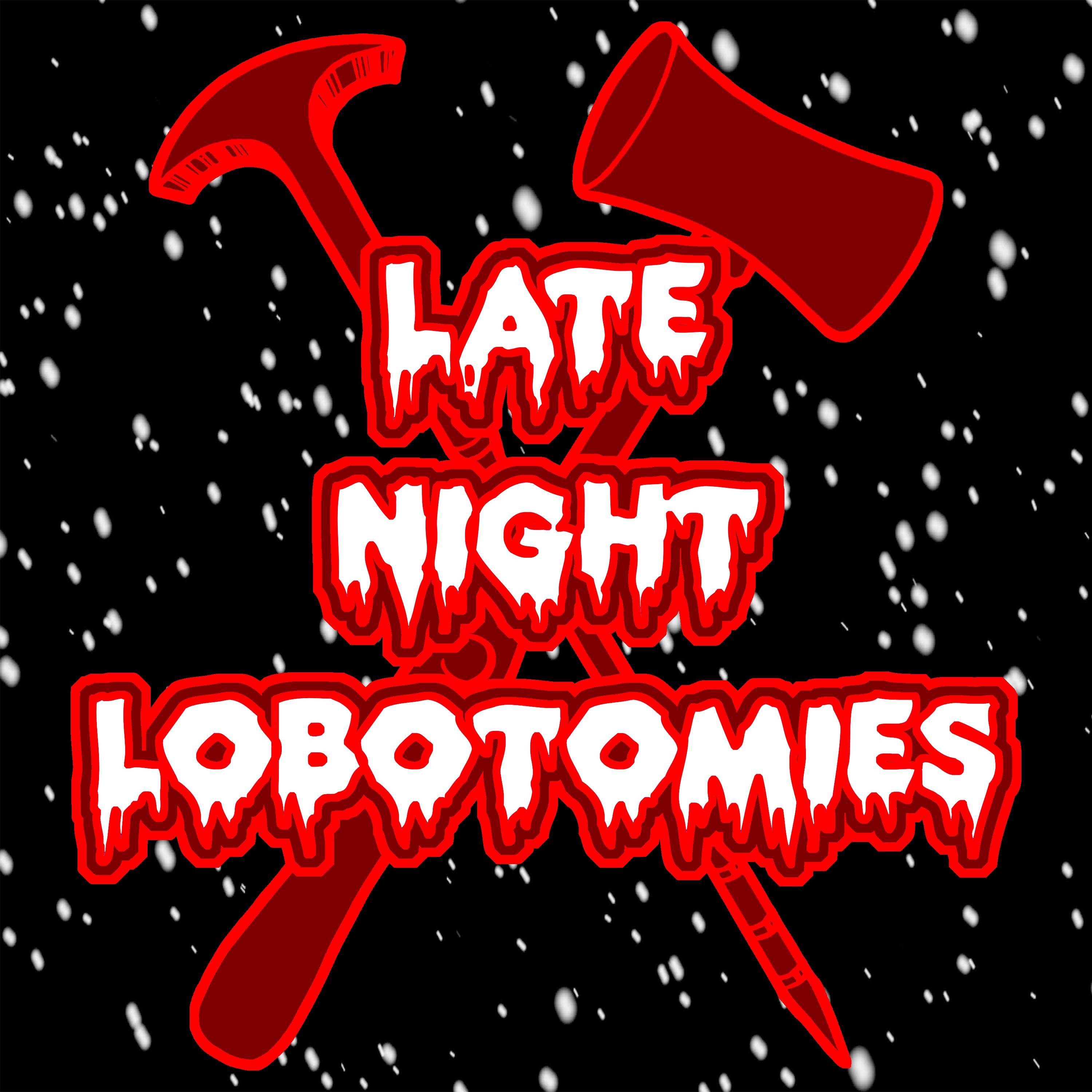 Late Night Lobotomies