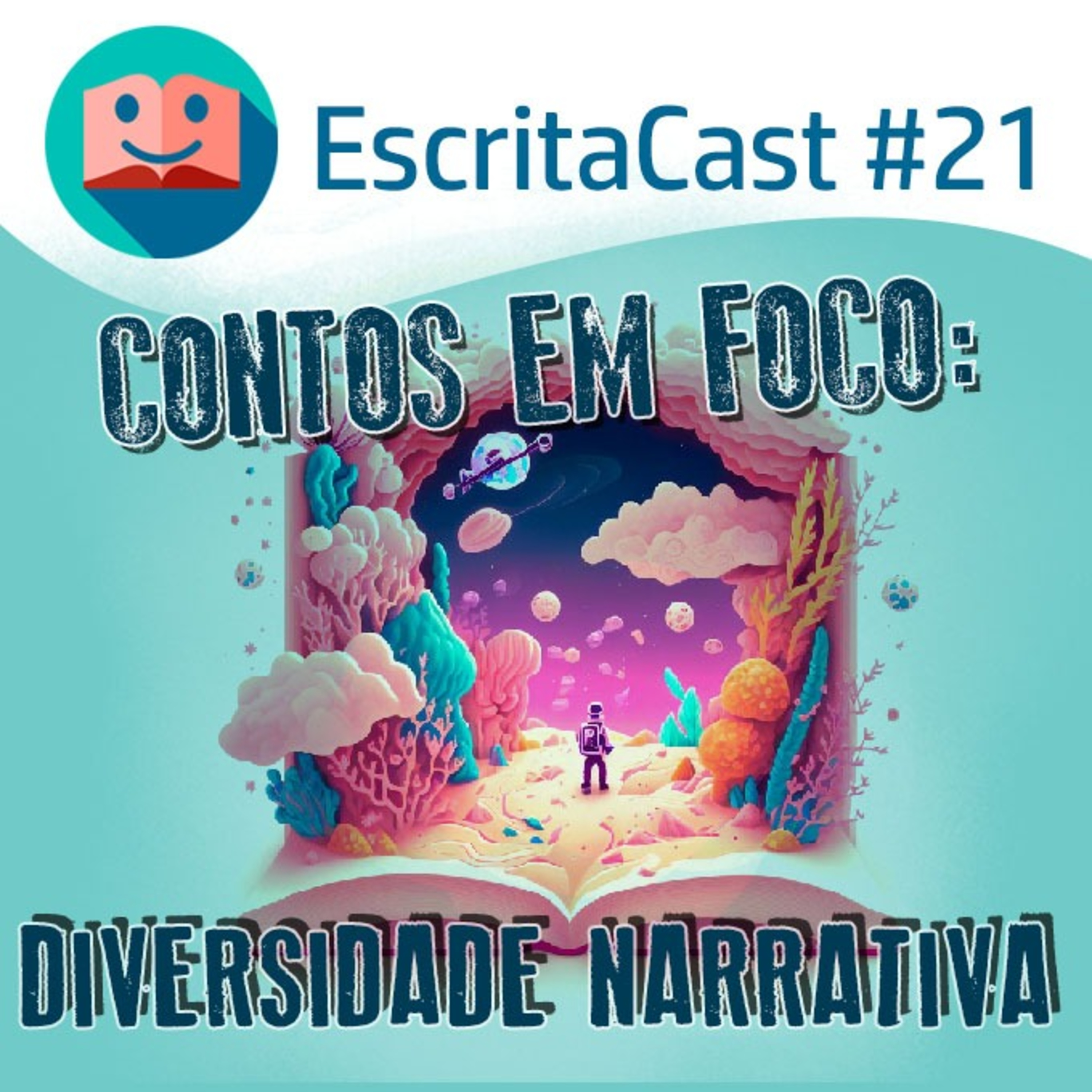 #021 - Contos em Foco e Diversidade Narrativa - Carlos Rocha e Newton Nitro - Escritacast - Dicas para Escritores episode artwork