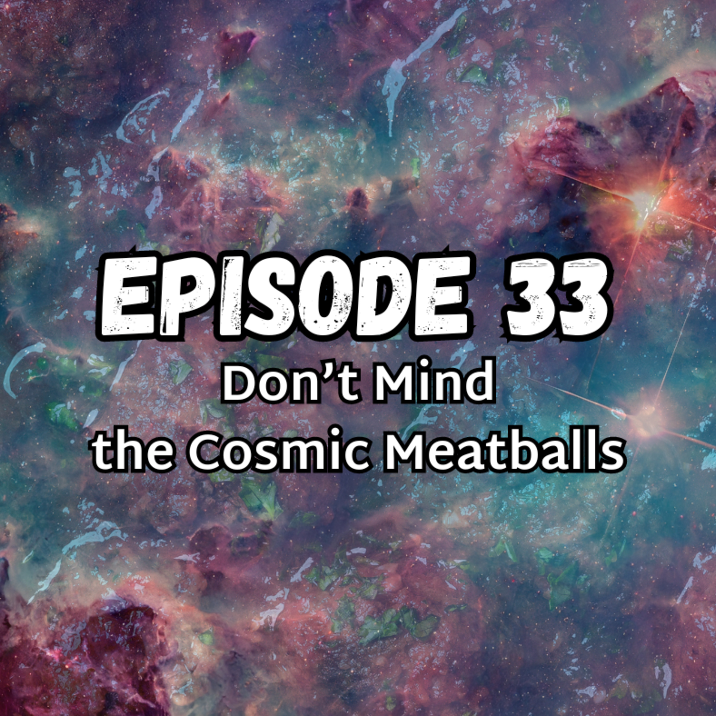 Brittany and Jonathan: Don't Mind the Cosmic Meatballs episode artwork