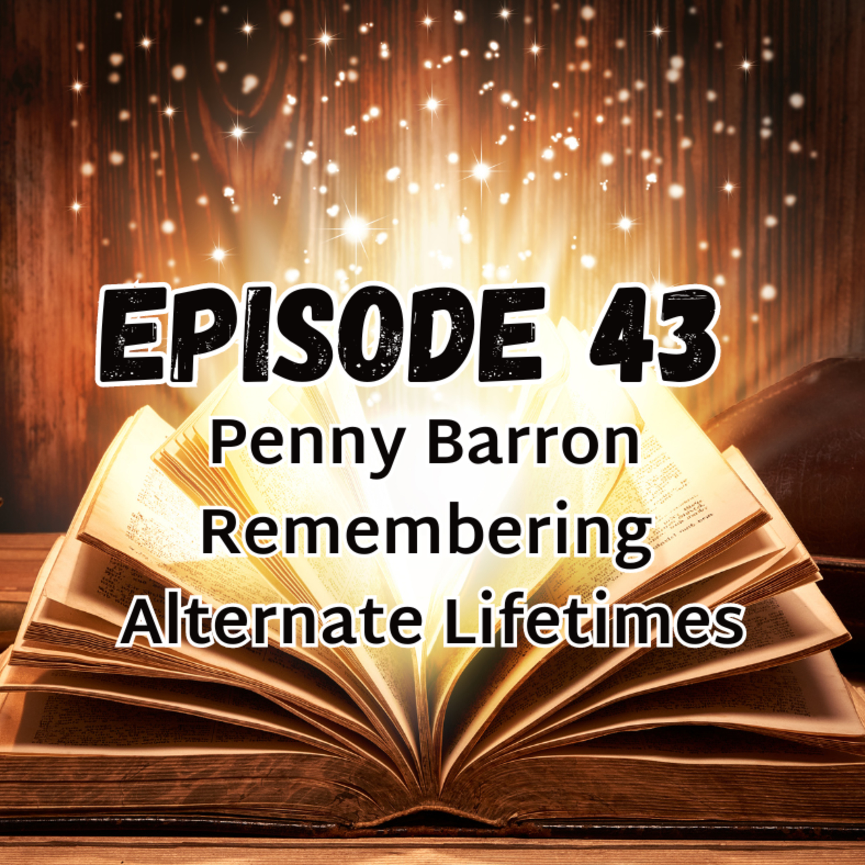 Penny Barron: Remembering Alternate Lifetimes  episode artwork