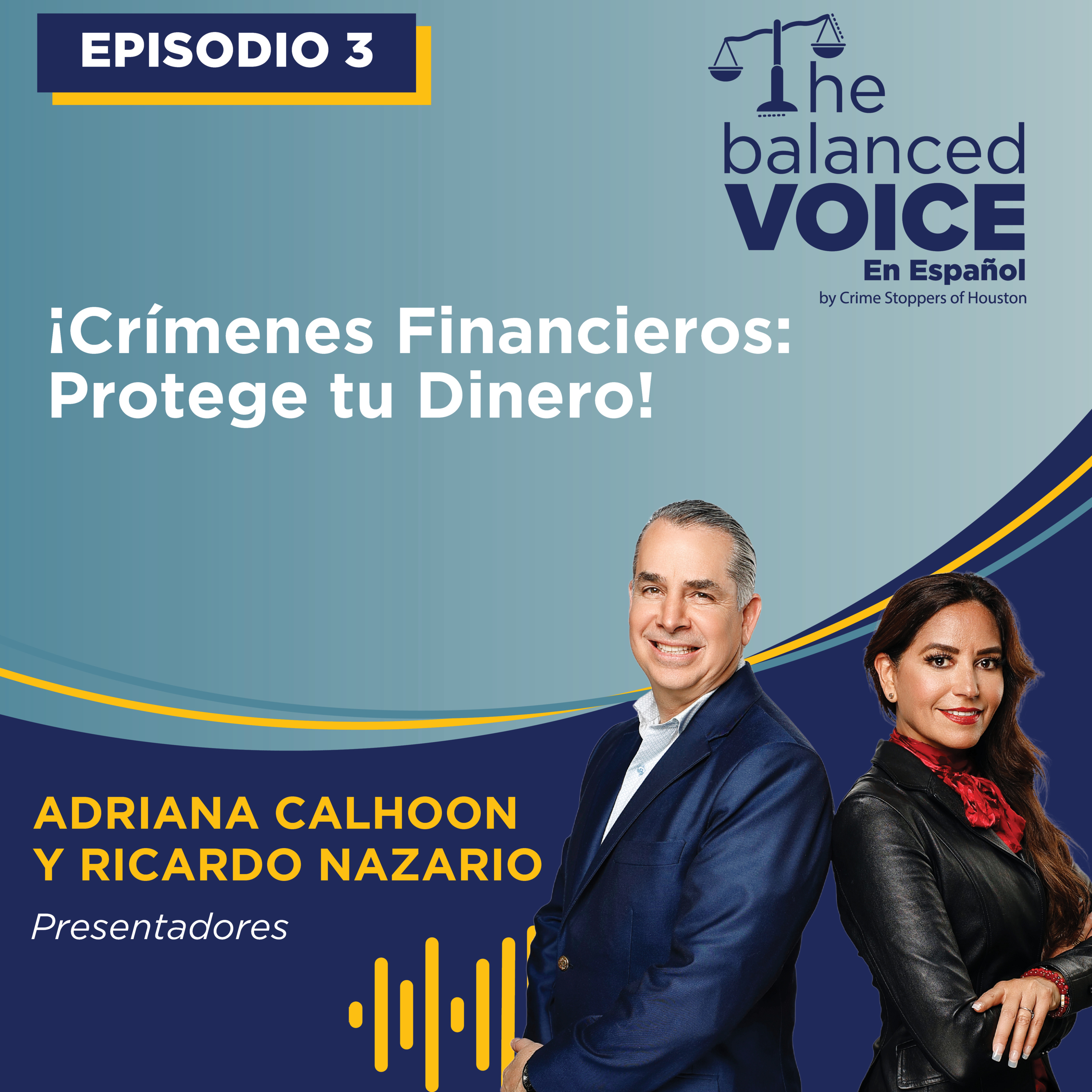 Ep. 3 | ¡Crímenes Financieros: Protege tu Dinero! episode artwork