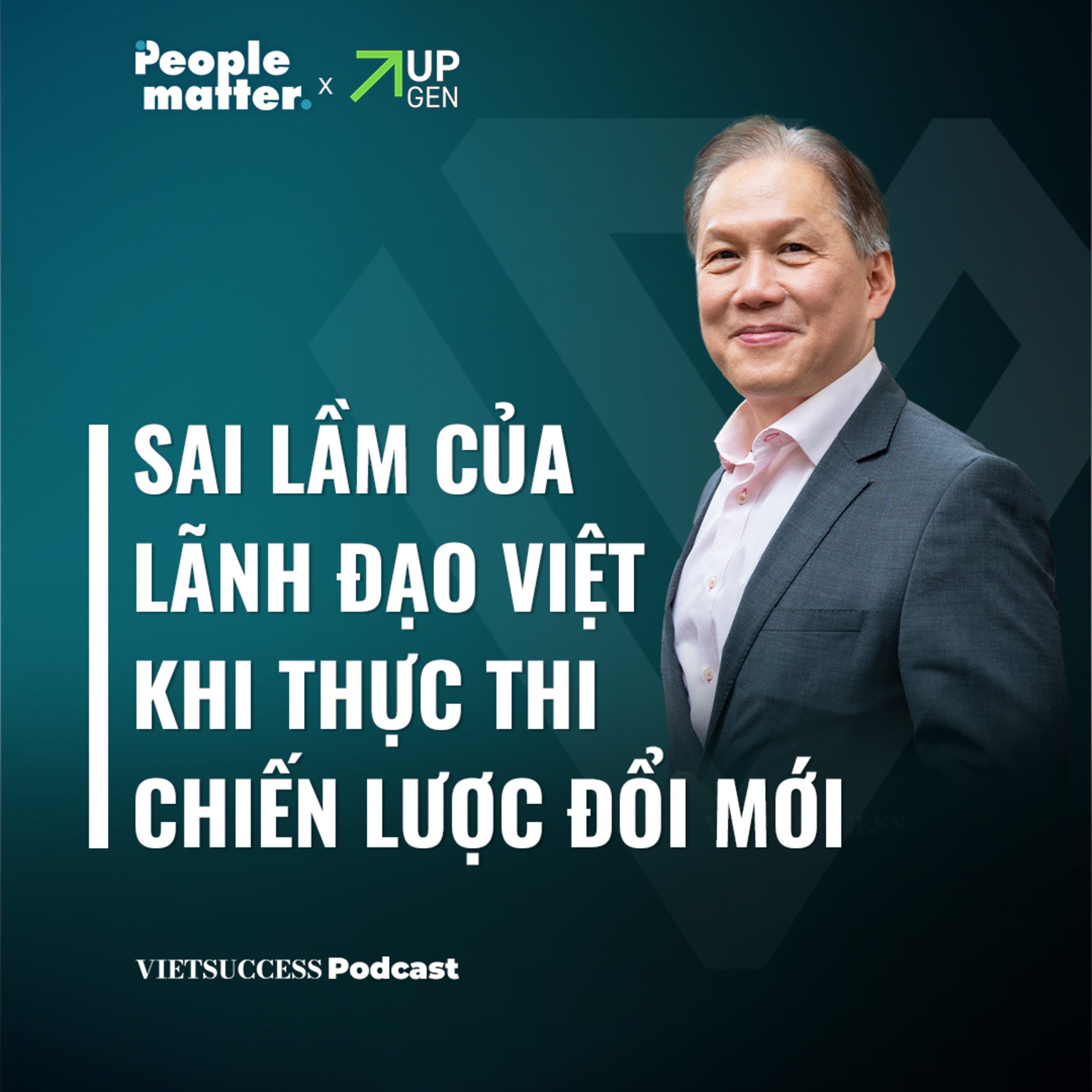 People Matter SS2 EP 1 | Sai lầm của lãnh đạo Việt khi thực thi chiến lược đổi mới|GS Nguyễn Huy Quý episode artwork