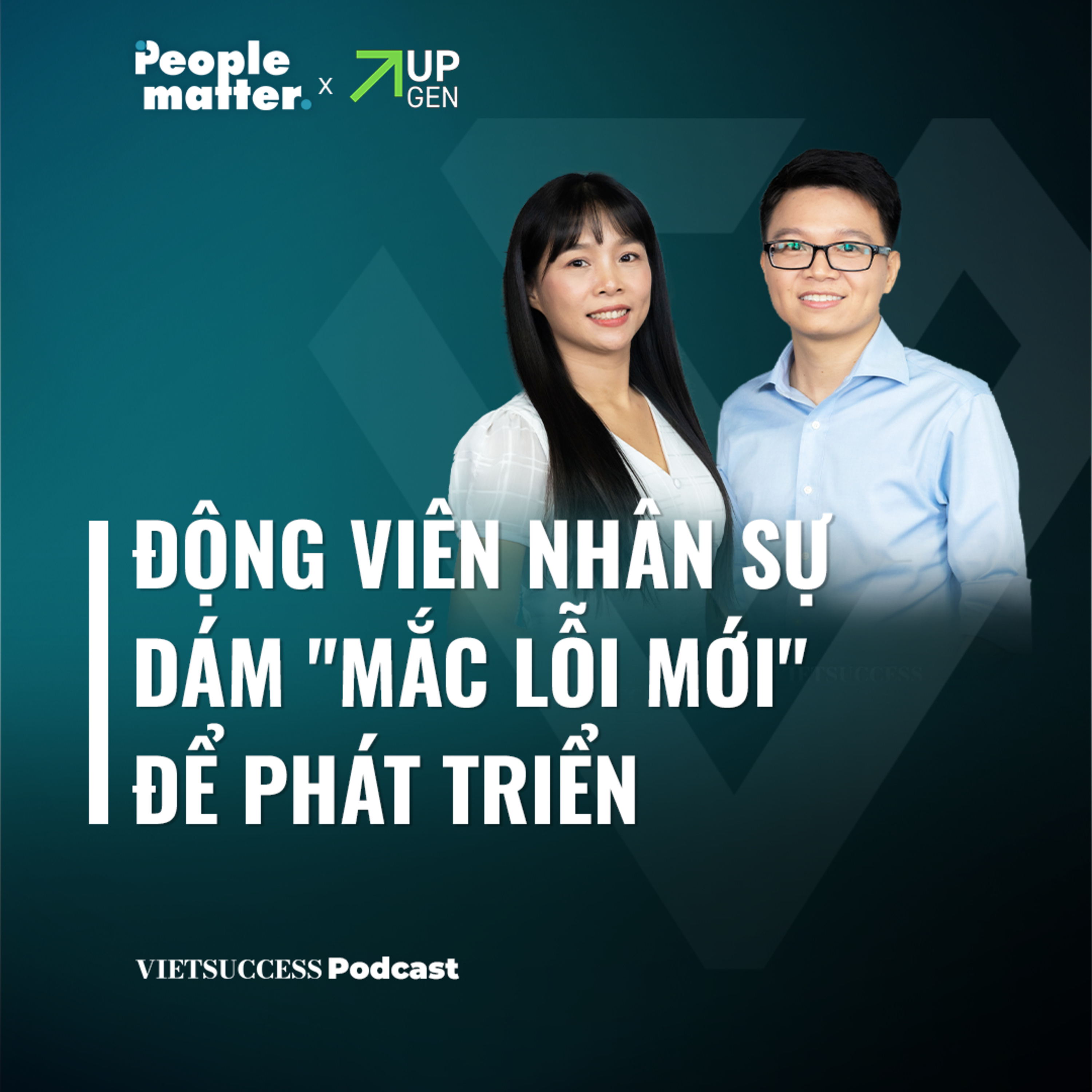 People Matter SS2 EP 4 | Động viên nhân sự dám "mắc lỗi mới" để phát triển | Decathlon Vietnam episode artwork