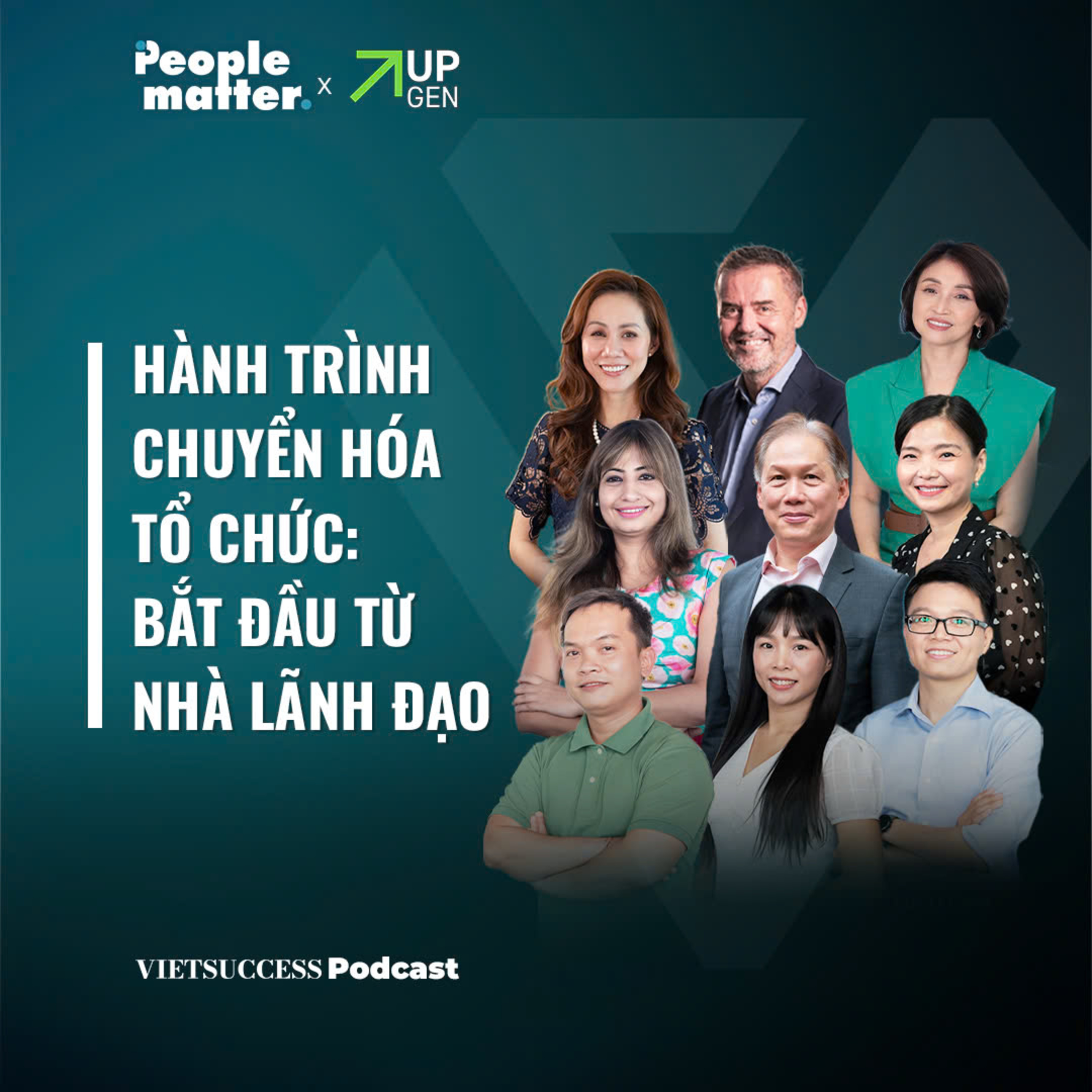 HIGHLIGHT PEOPLE MATTER SS2 | HÀNH TRÌNH CHUYỂN HÓA TỔ CHỨC: BẮT ĐẦU TỪ NHÀ LÃNH ĐẠO episode artwork