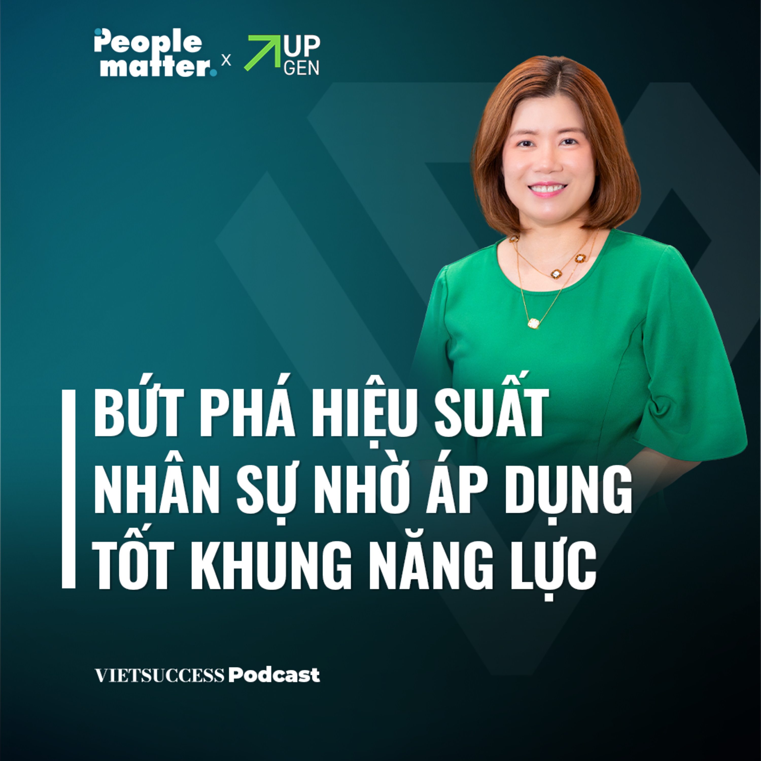 People Matter SS3 #5|Bứt phá hiệu suất nhân sự nhờ áp dụng tốt khung năng lực|Minh Thu, WeConsulting episode artwork