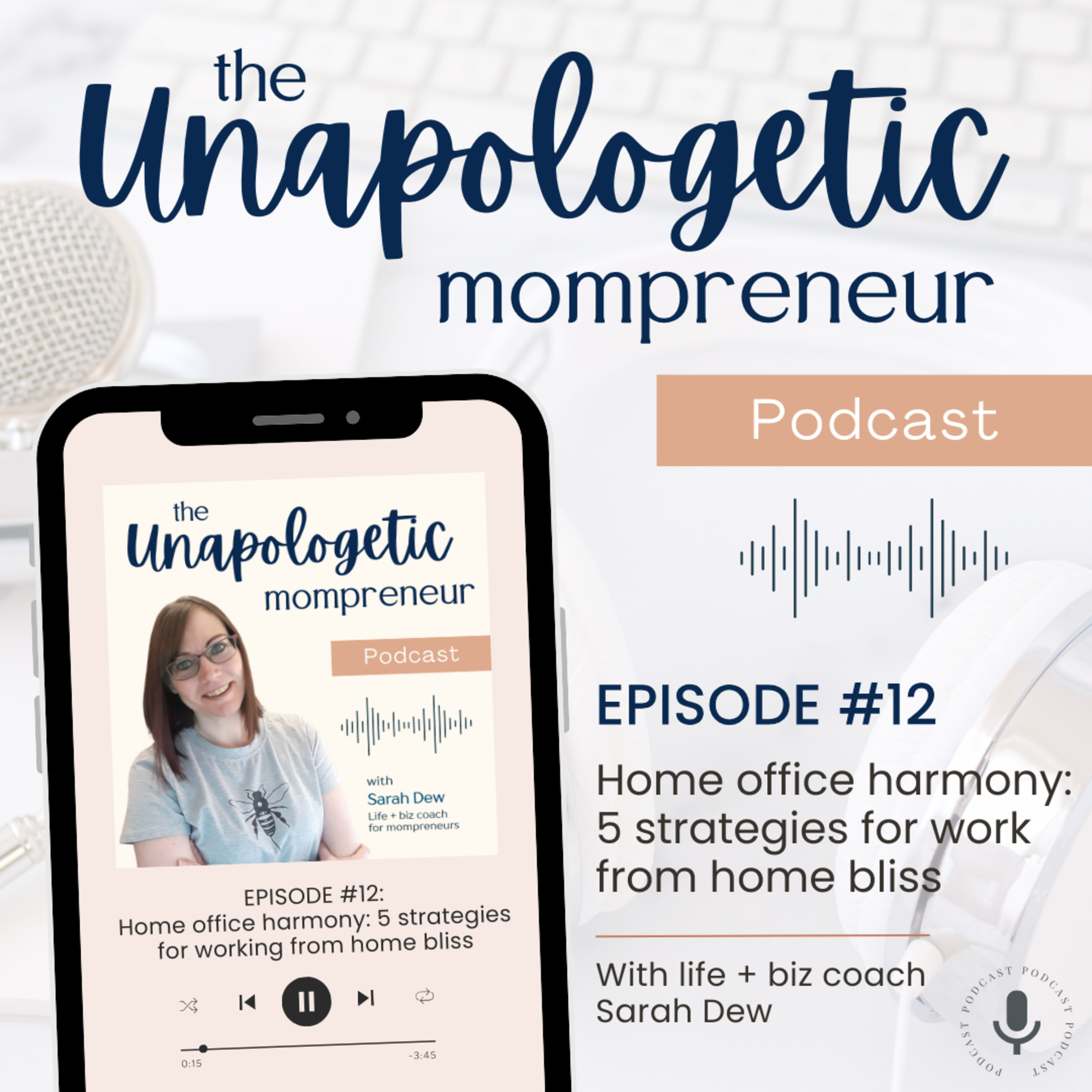Ep. 12 | Home office harmony: 5 strategies for work from home bliss episode artwork