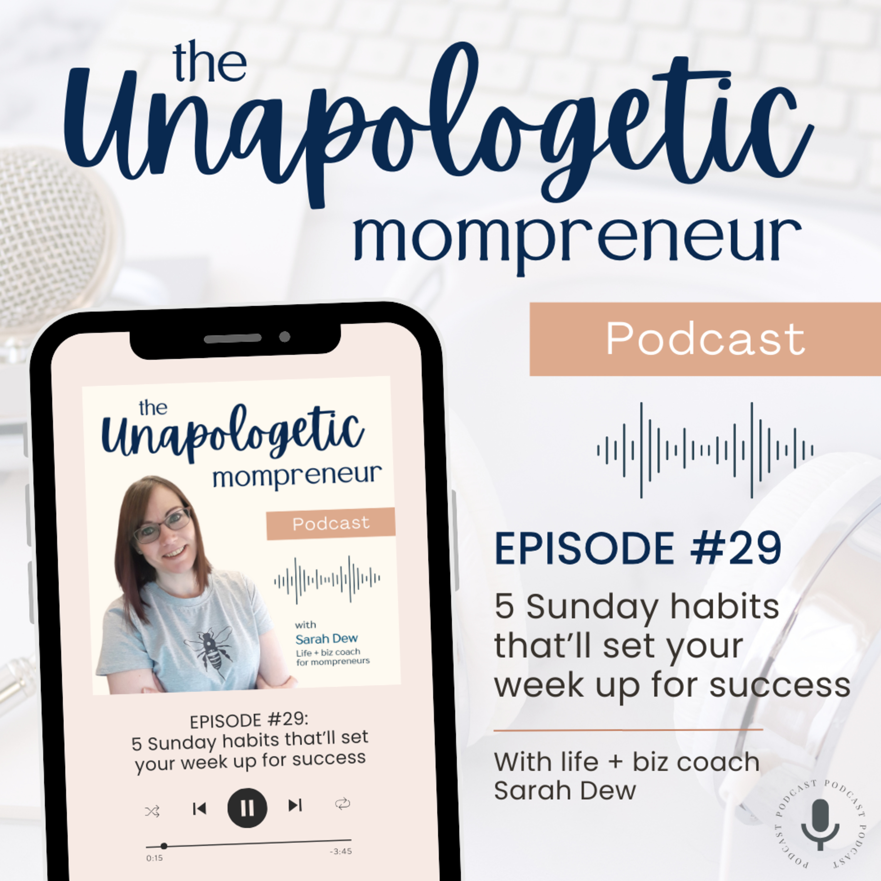 Ep. 29 | 5 Sunday habits that'll set your week up for success episode artwork